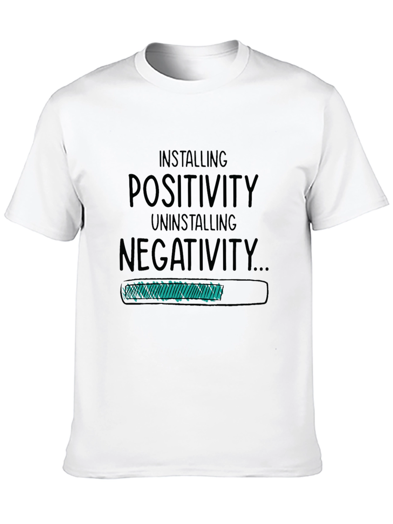Installing Positivity T-Shirt - Uninstalling Negativity