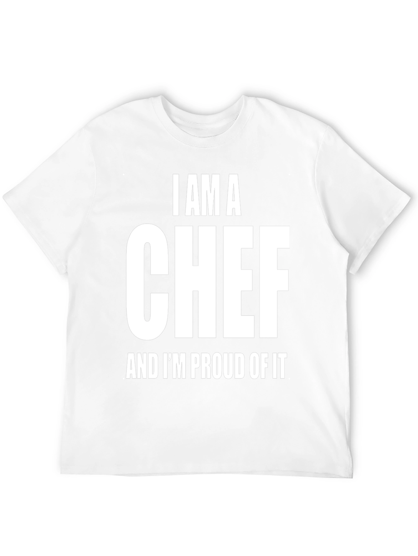 I AM A CHEF Proud T-Shirt - Black