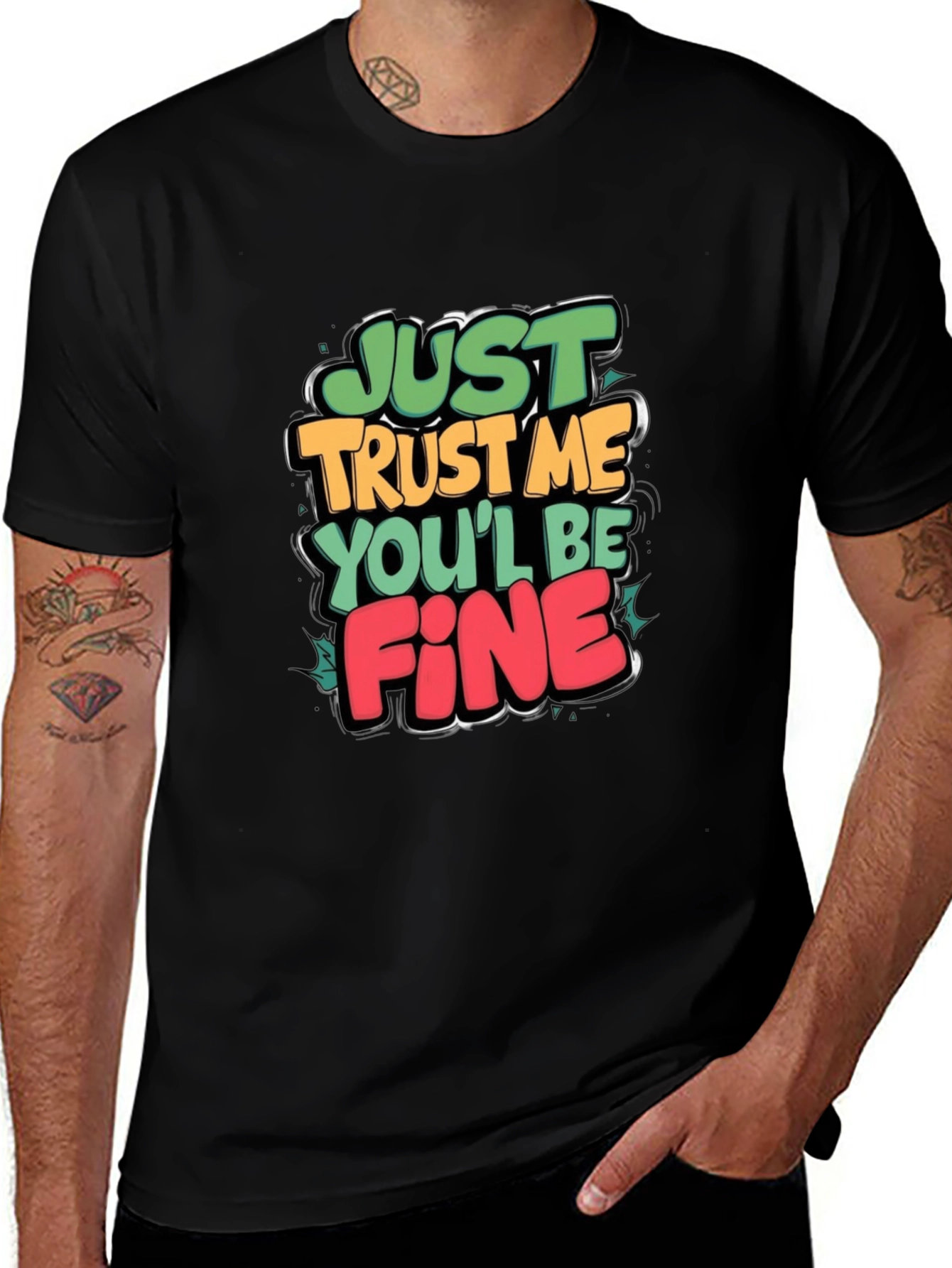 Just Trust Me Graphic Tee - Funny Slogan T-Shirt