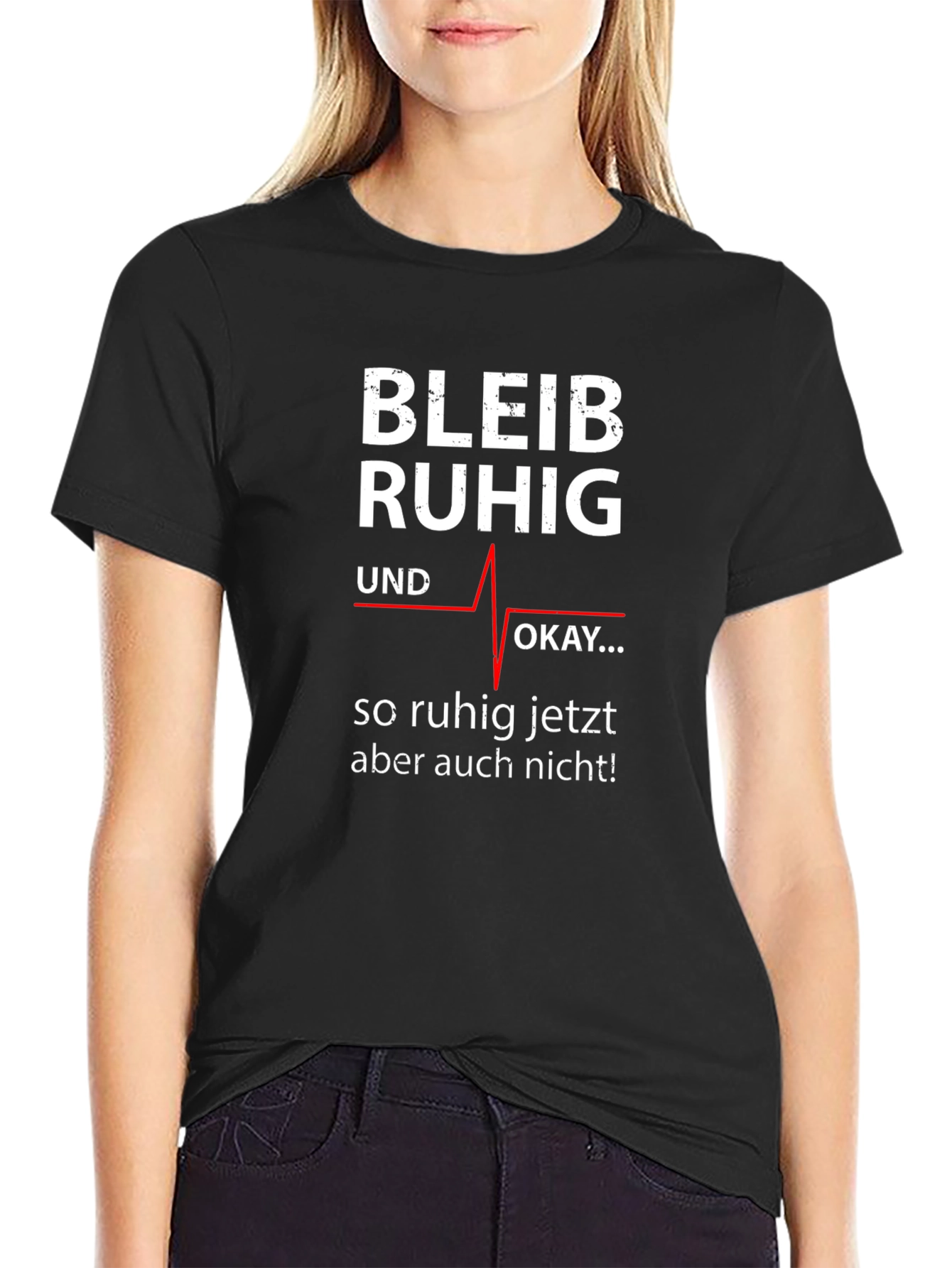 Bleib Ruhig T-Shirt - Funny German Slogan Tee