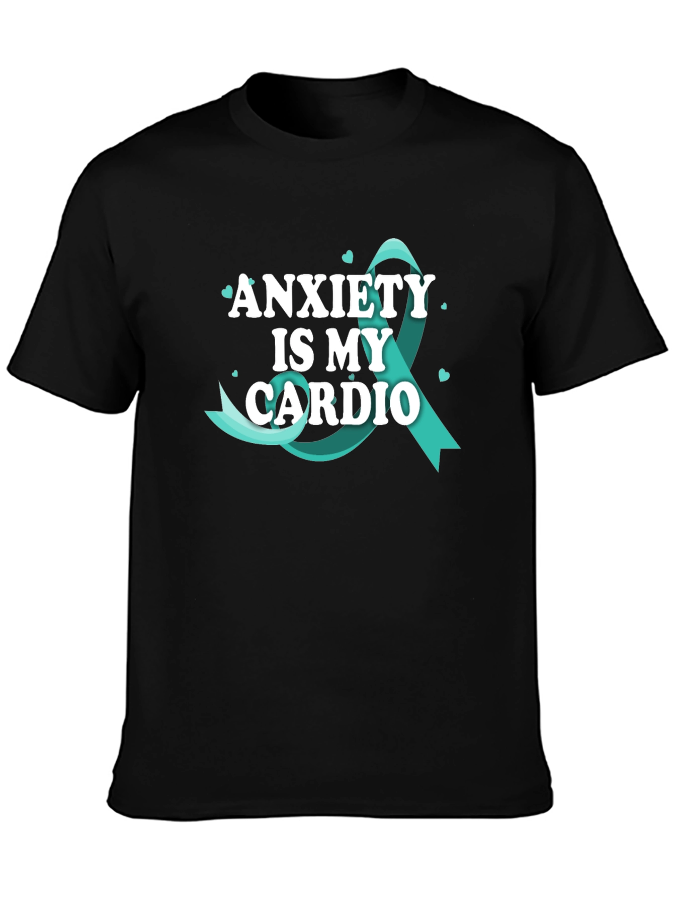 Anxiety Is My Cardio Black T-Shirt
