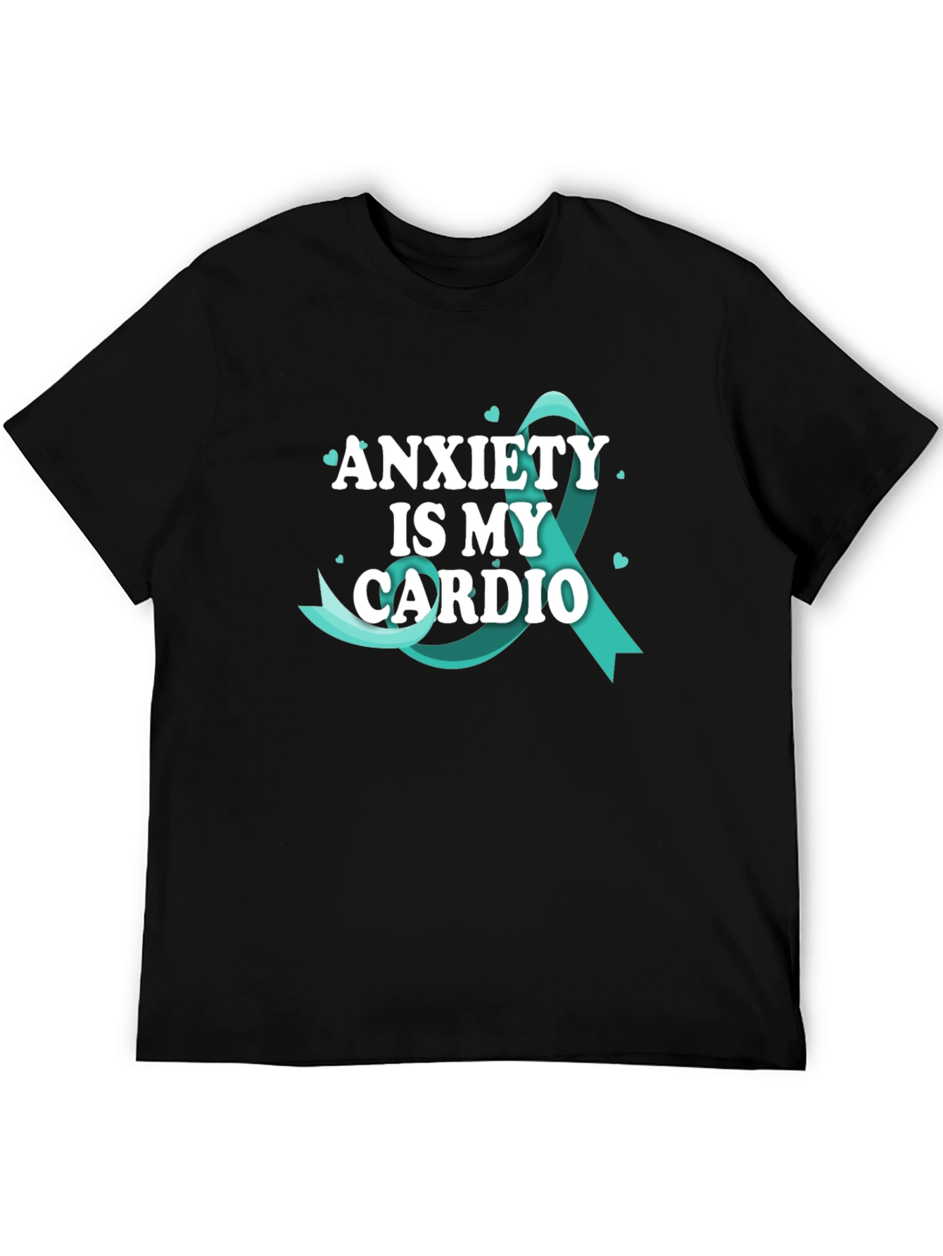 Anxiety Is My Cardio Black T-Shirt