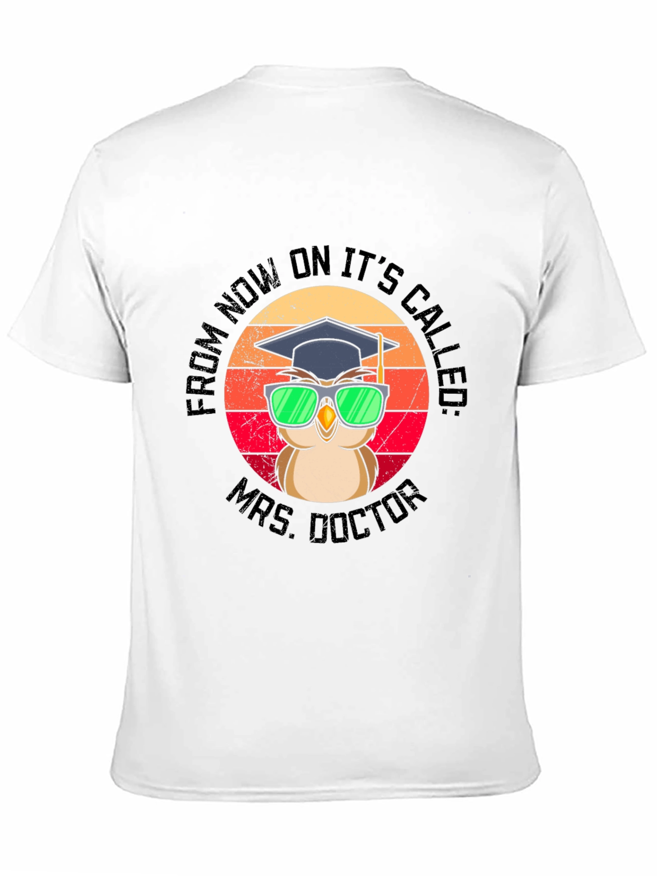 Mrs. Doctor Graduation Owl T-Shirt
