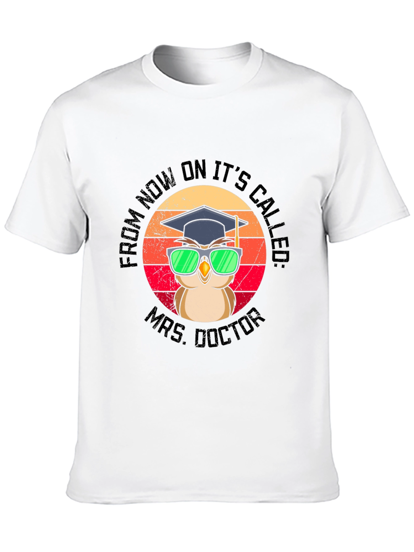 Mrs. Doctor Graduation Owl T-Shirt
