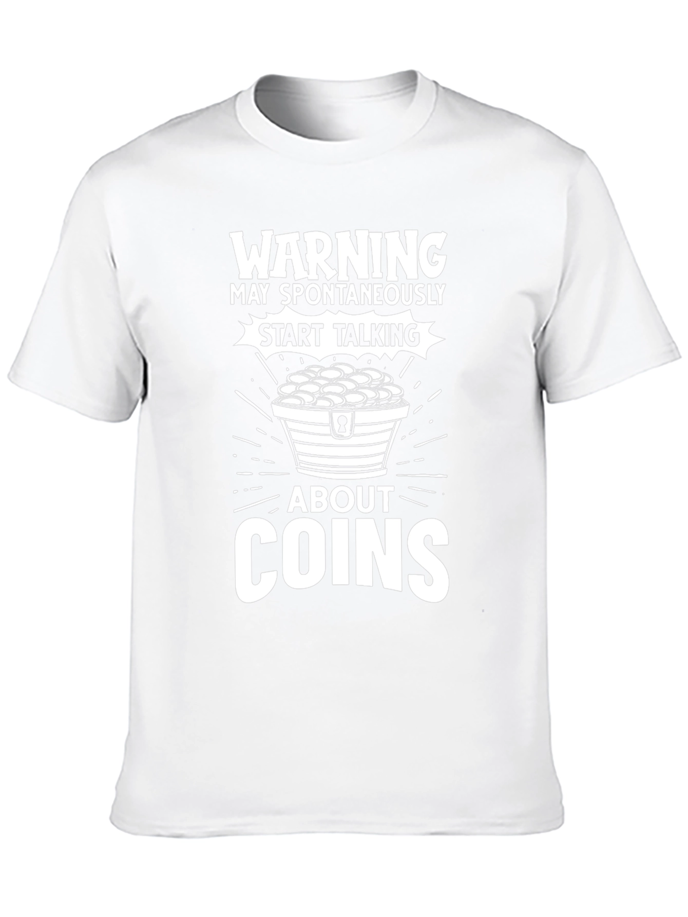 Warning: May Spontaneously Talk About Coins T-Shirt