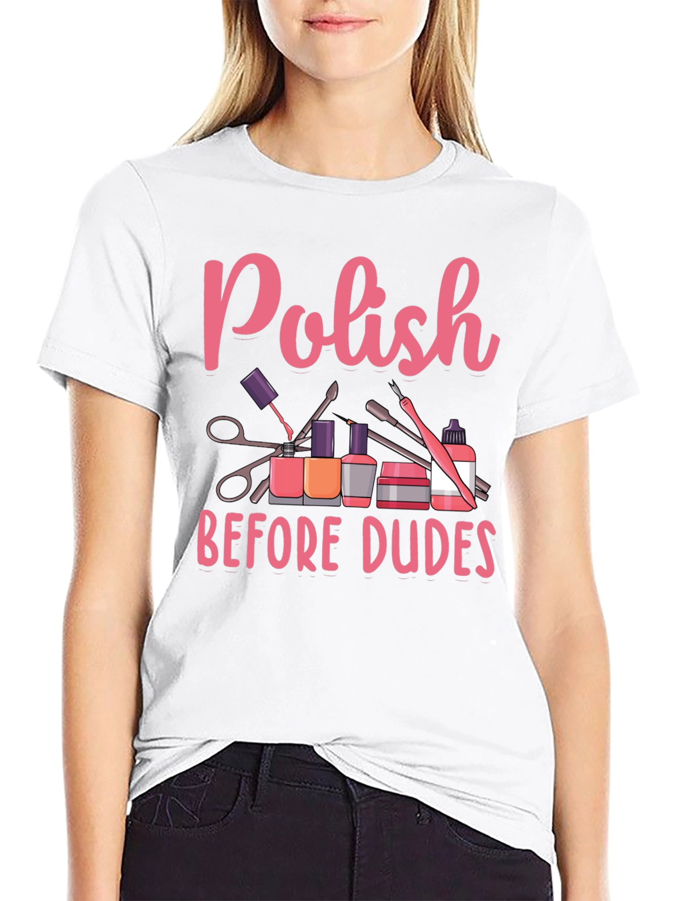 Polish Before Dudes T-Shirt