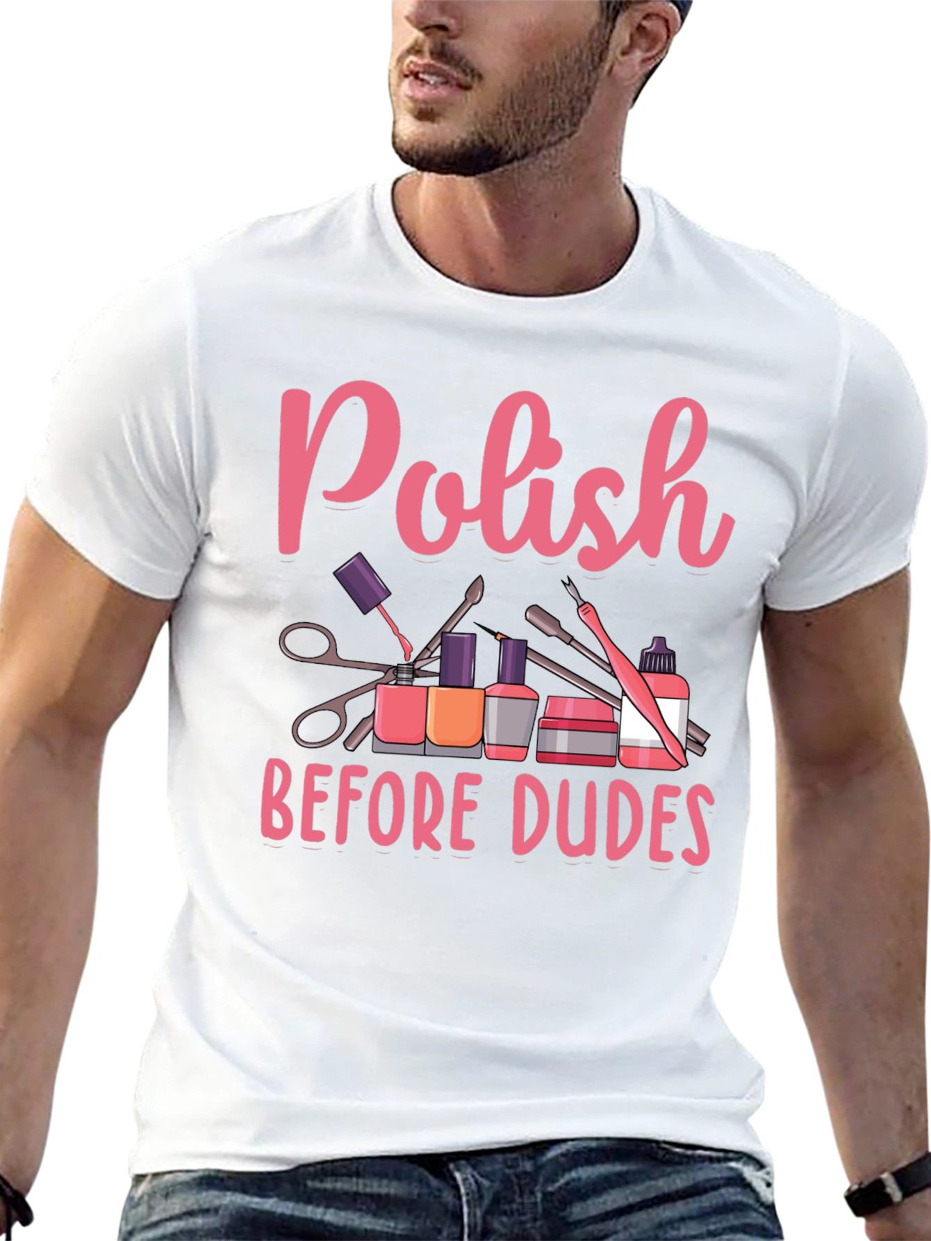 Polish Before Dudes T-Shirt