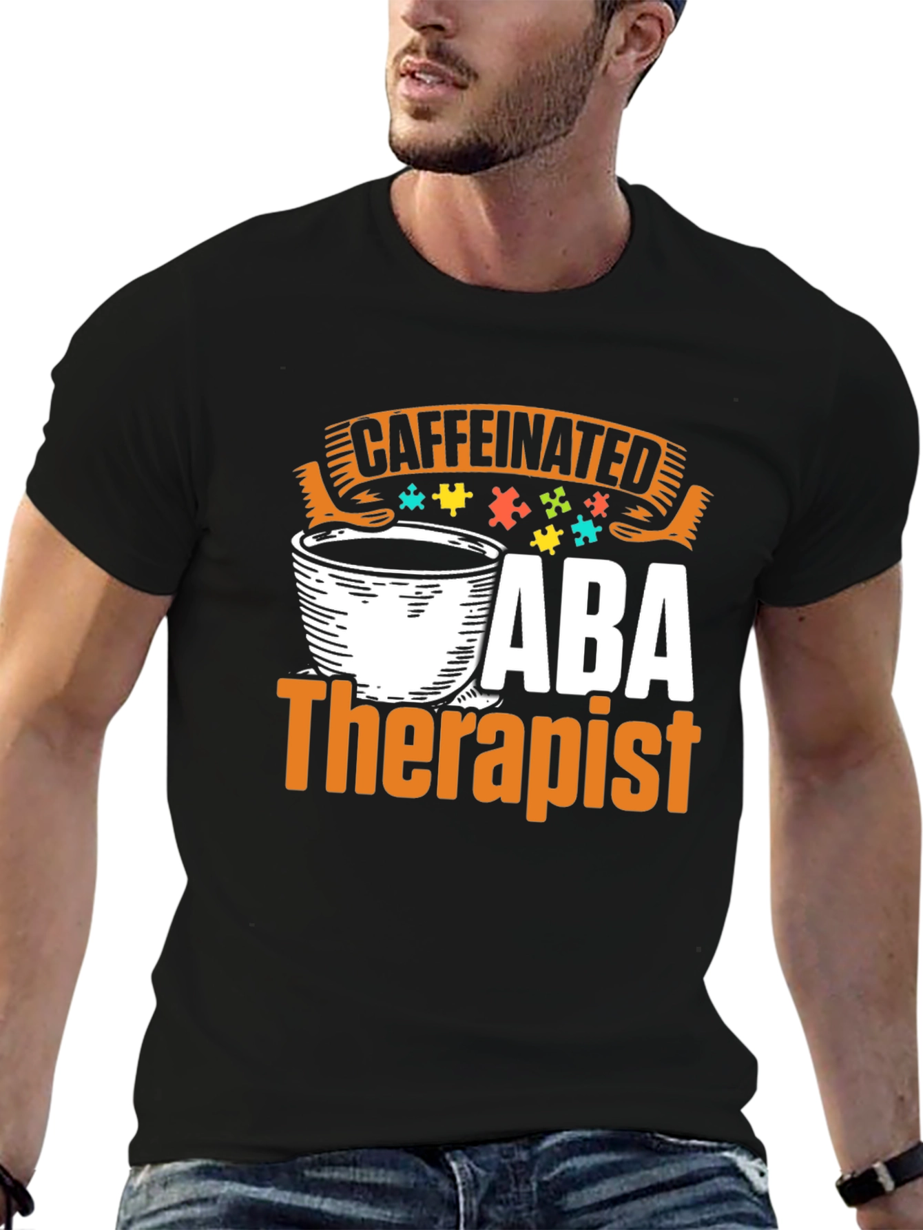 Caffeinated ABA Therapist T-Shirt