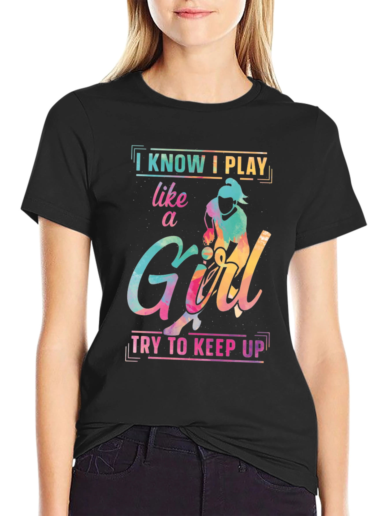 I Know I Play Like a Girl T-Shirt