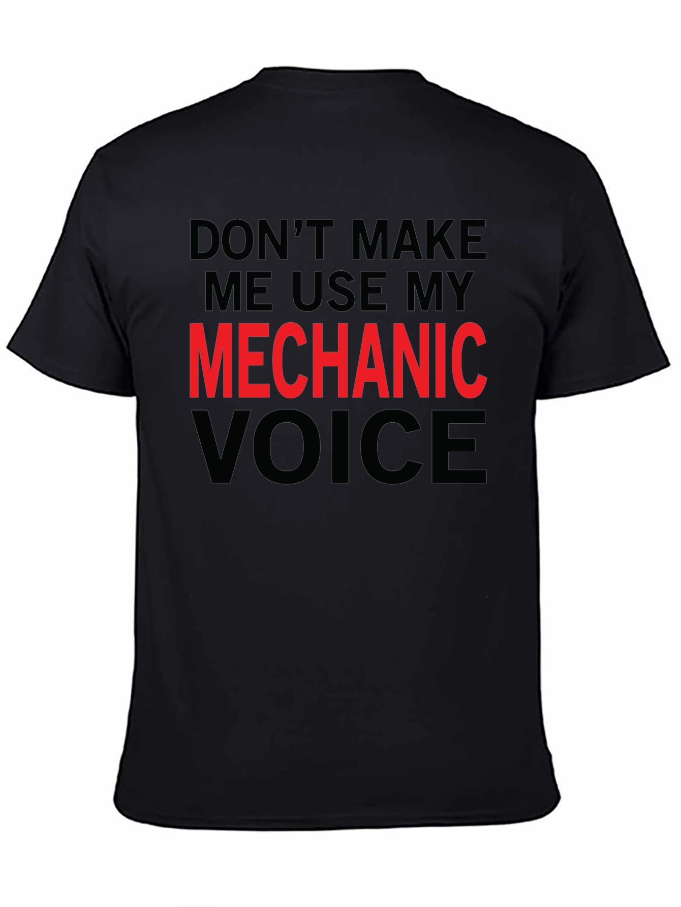 Mechanic Voice T-Shirt - Funny Warning Tee
