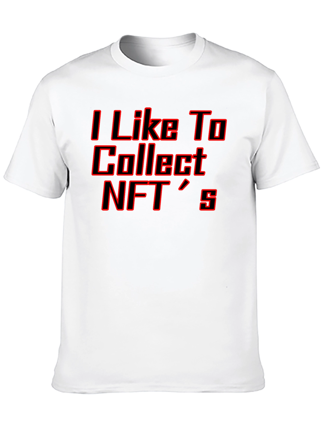 I Like to Collect NFTs T-Shirt - Black