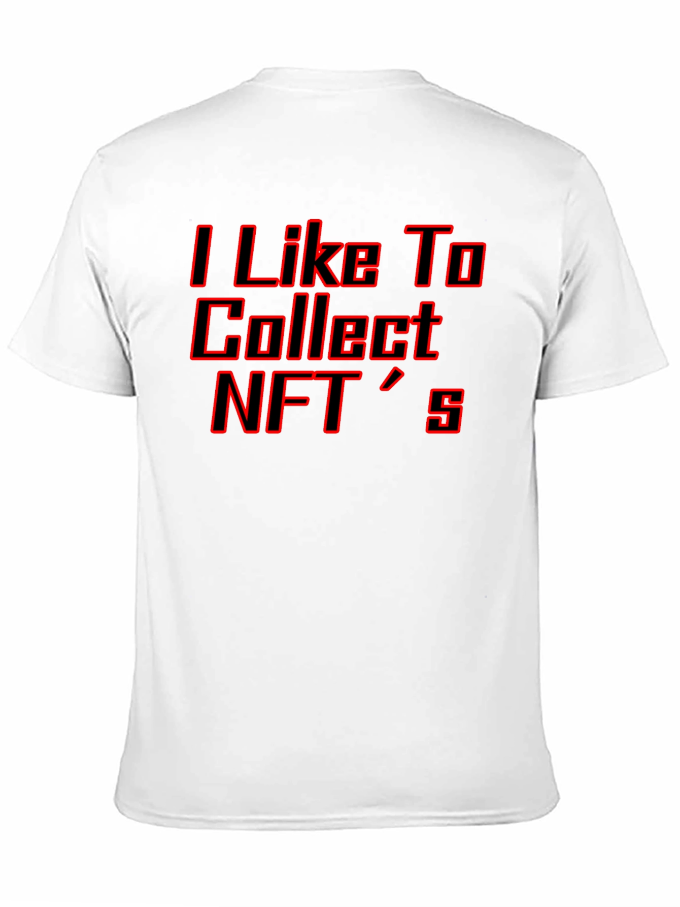 I Like to Collect NFTs T-Shirt - Black
