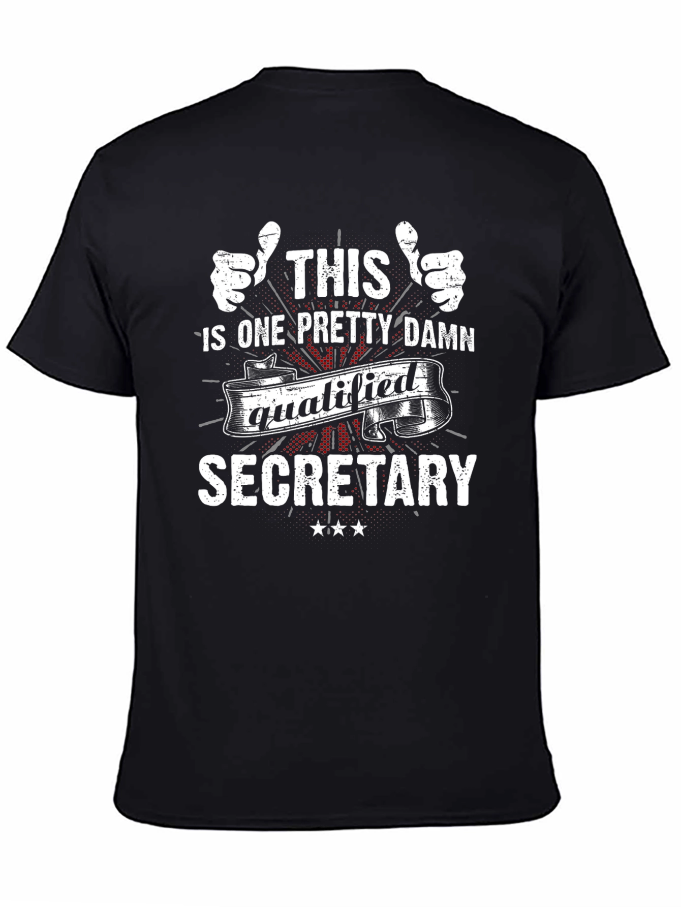 Pretty Damn Qualified Secretary T-Shirt