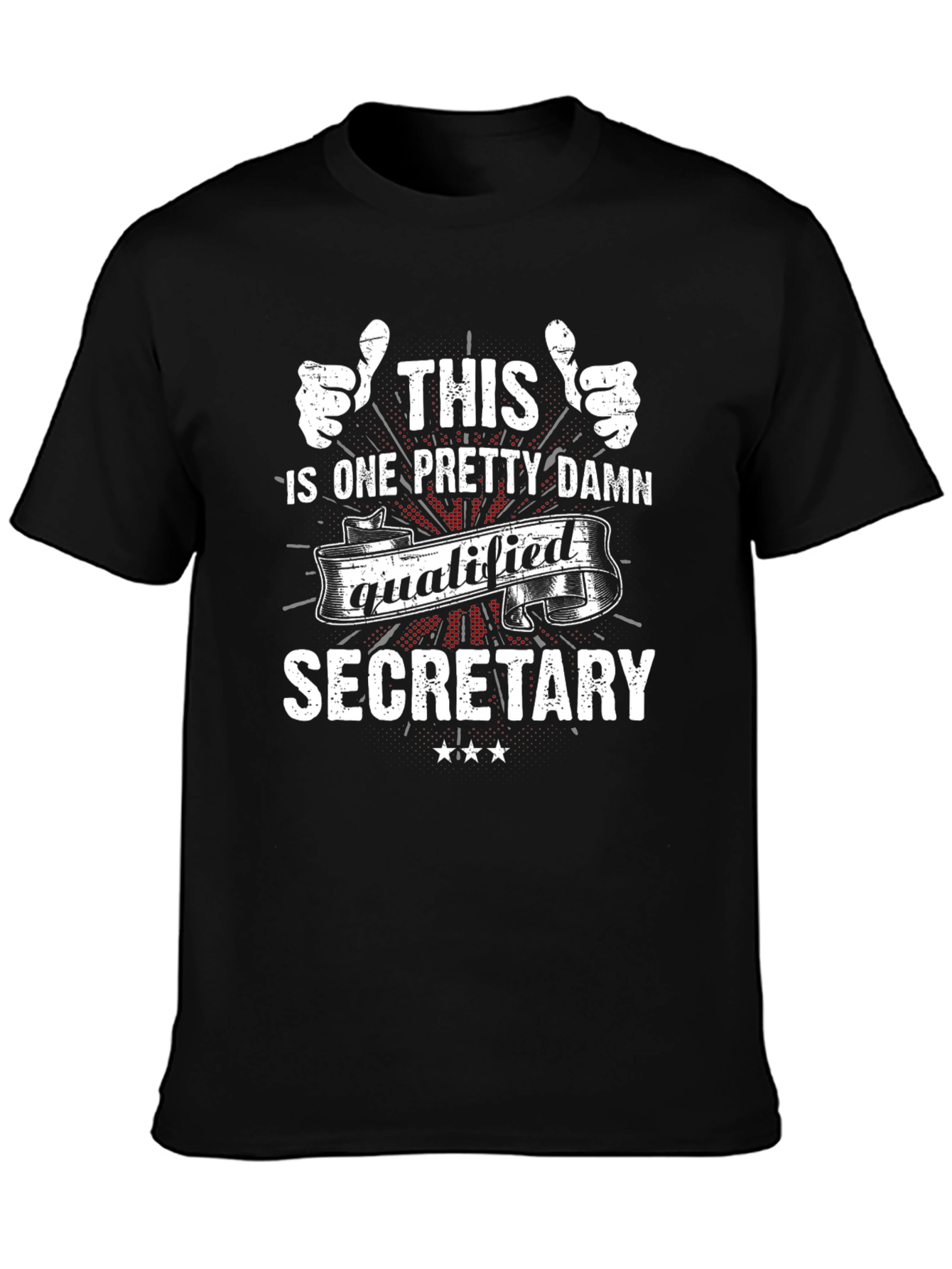 Pretty Damn Qualified Secretary T-Shirt