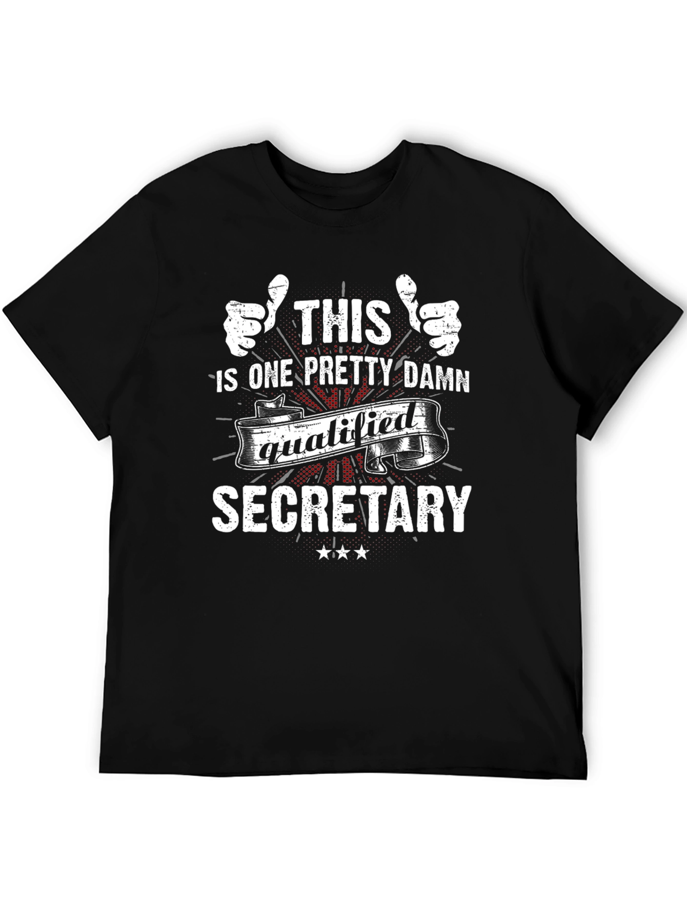Pretty Damn Qualified Secretary T-Shirt