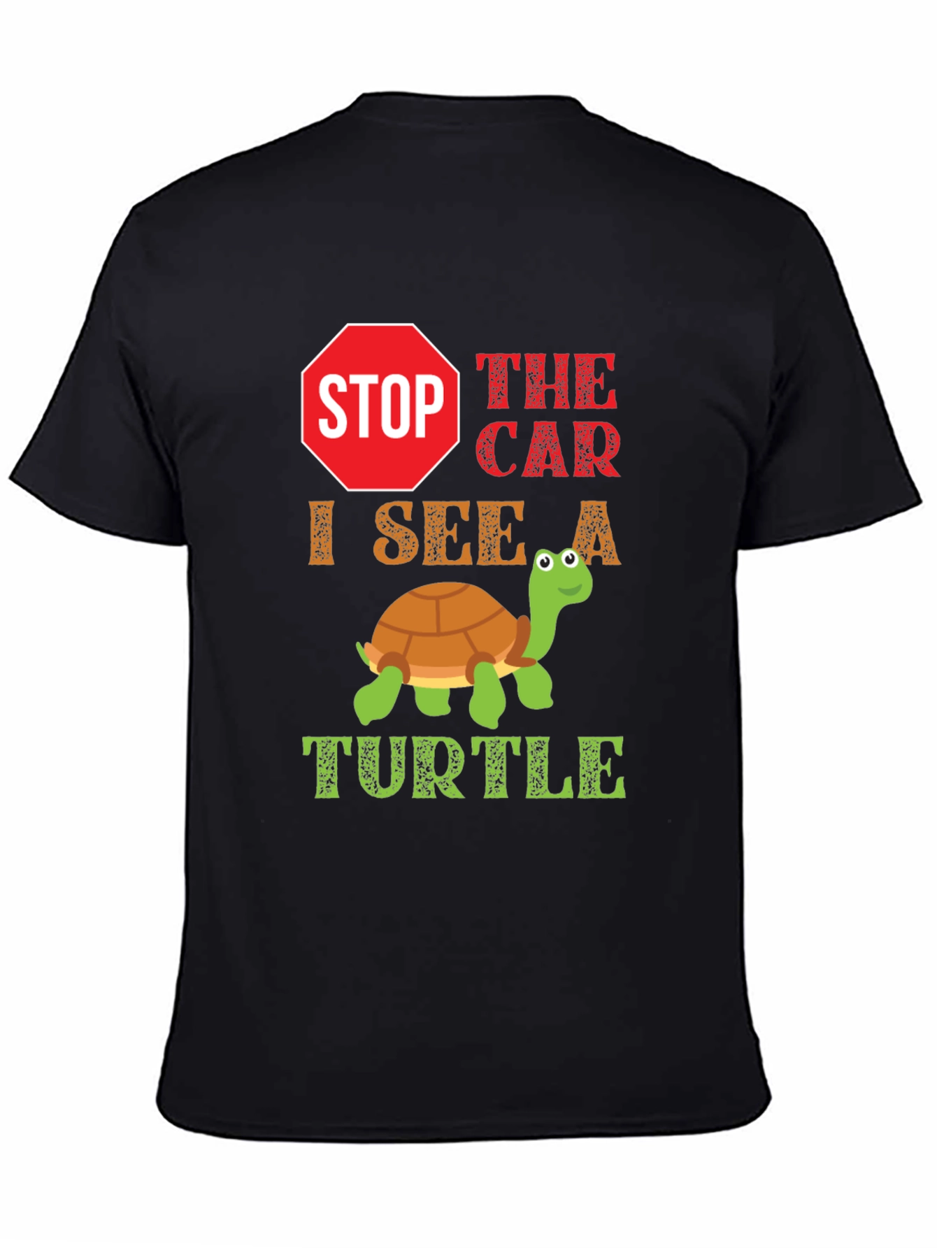Stop The Car Turtle Graphic Tee