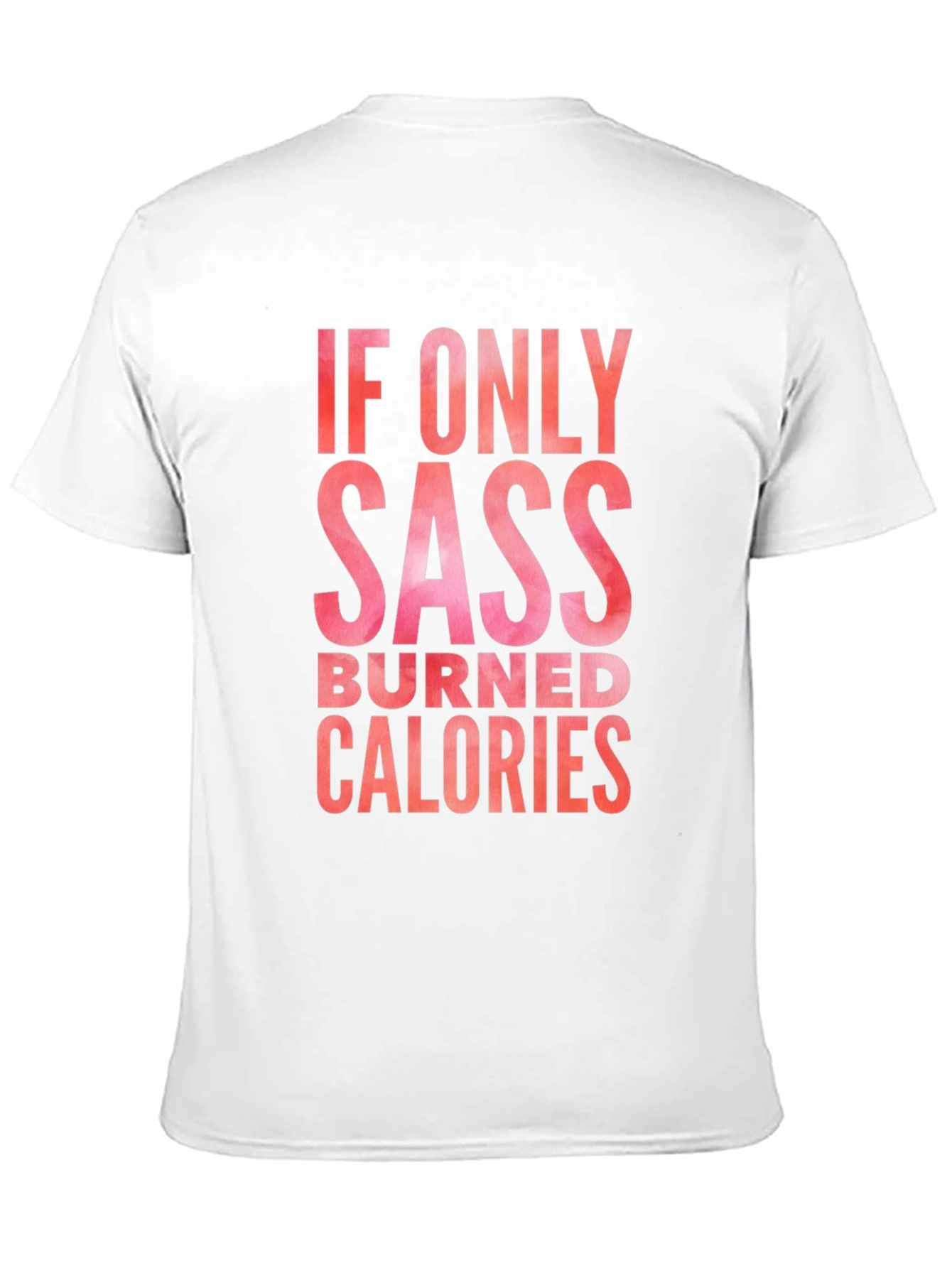 Sass Burned Calories Graphic Tee