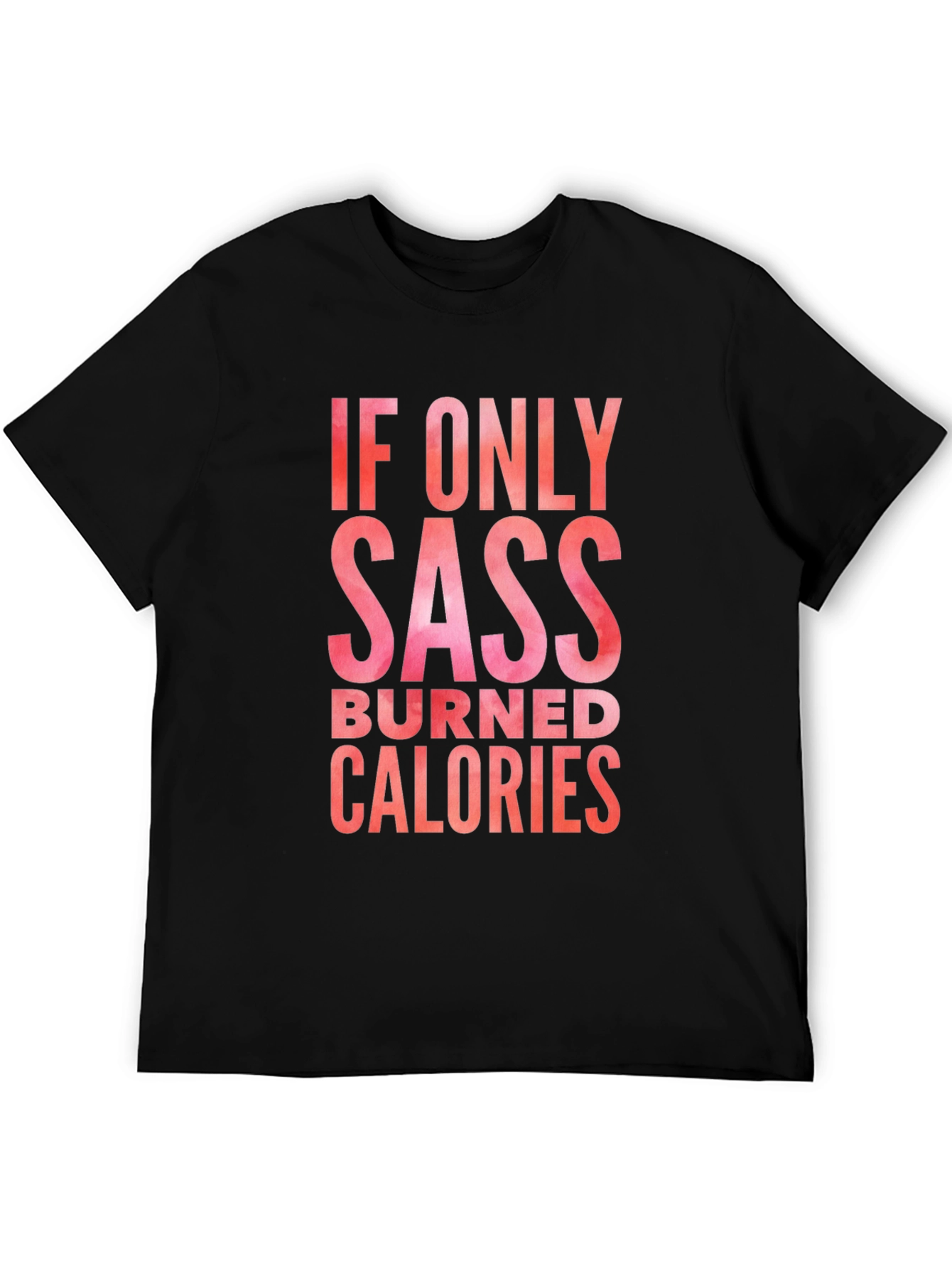 Sass Burned Calories Graphic Tee