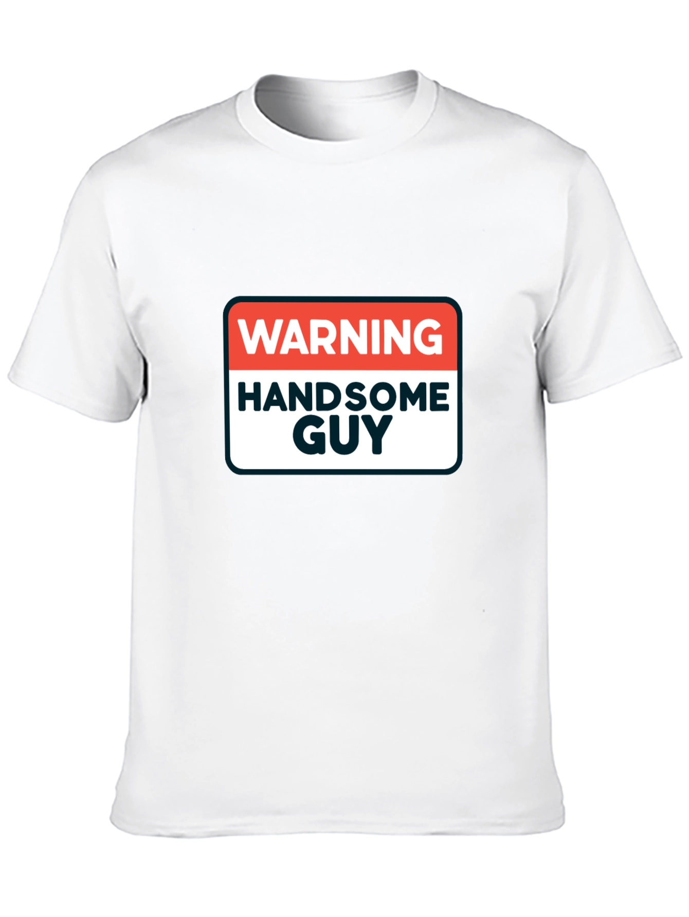 Warning Handsome Guy Graphic T-Shirt