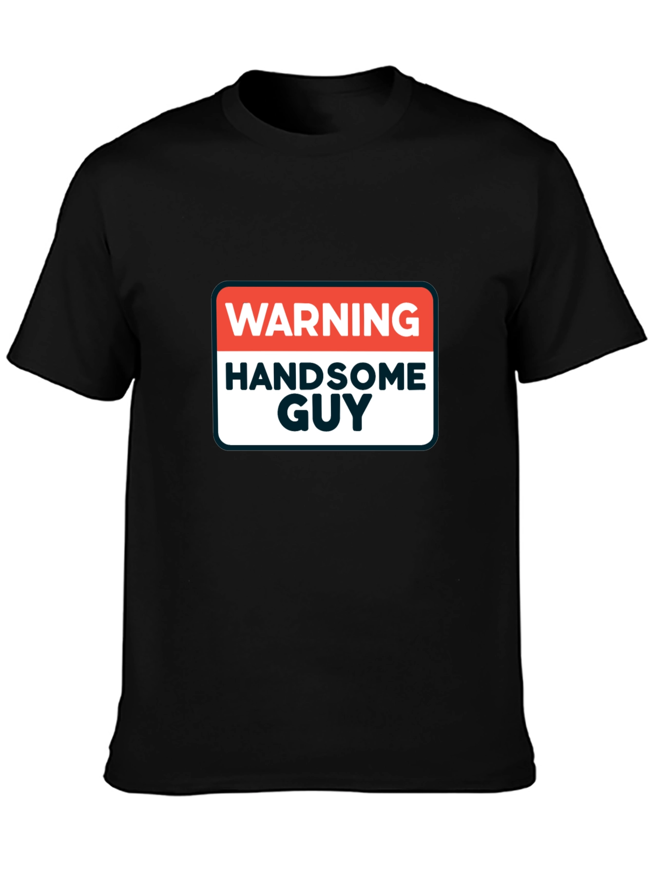 Warning Handsome Guy Graphic T-Shirt