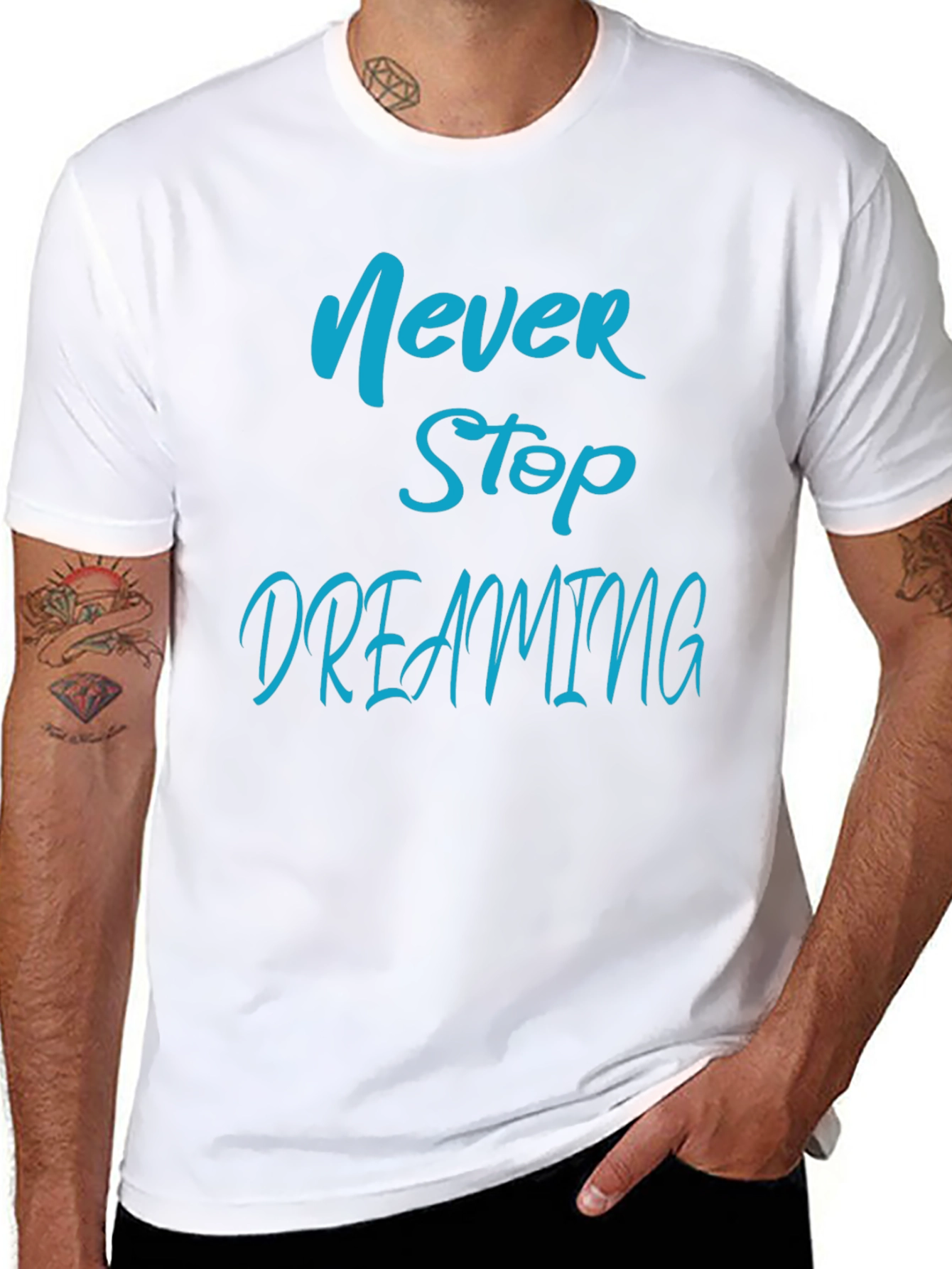 Never Stop Dreaming T-Shirt