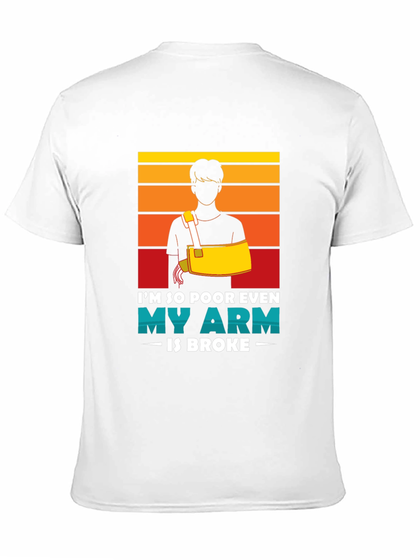 Funny Broken Arm Humor T-Shirt