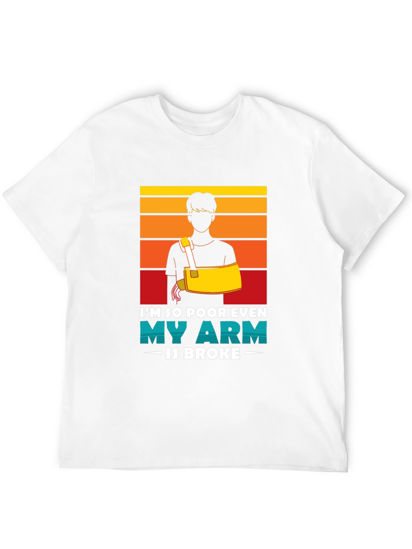 Funny Broken Arm Humor T-Shirt