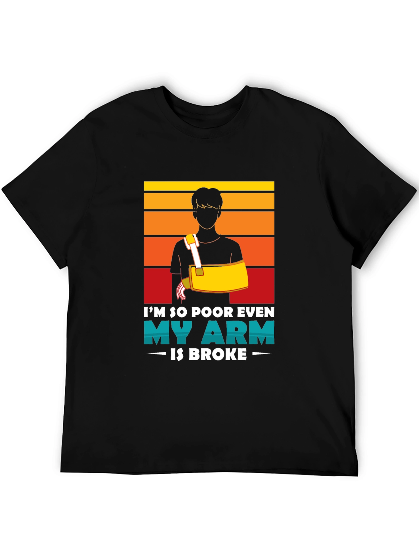 Funny Broken Arm Humor T-Shirt