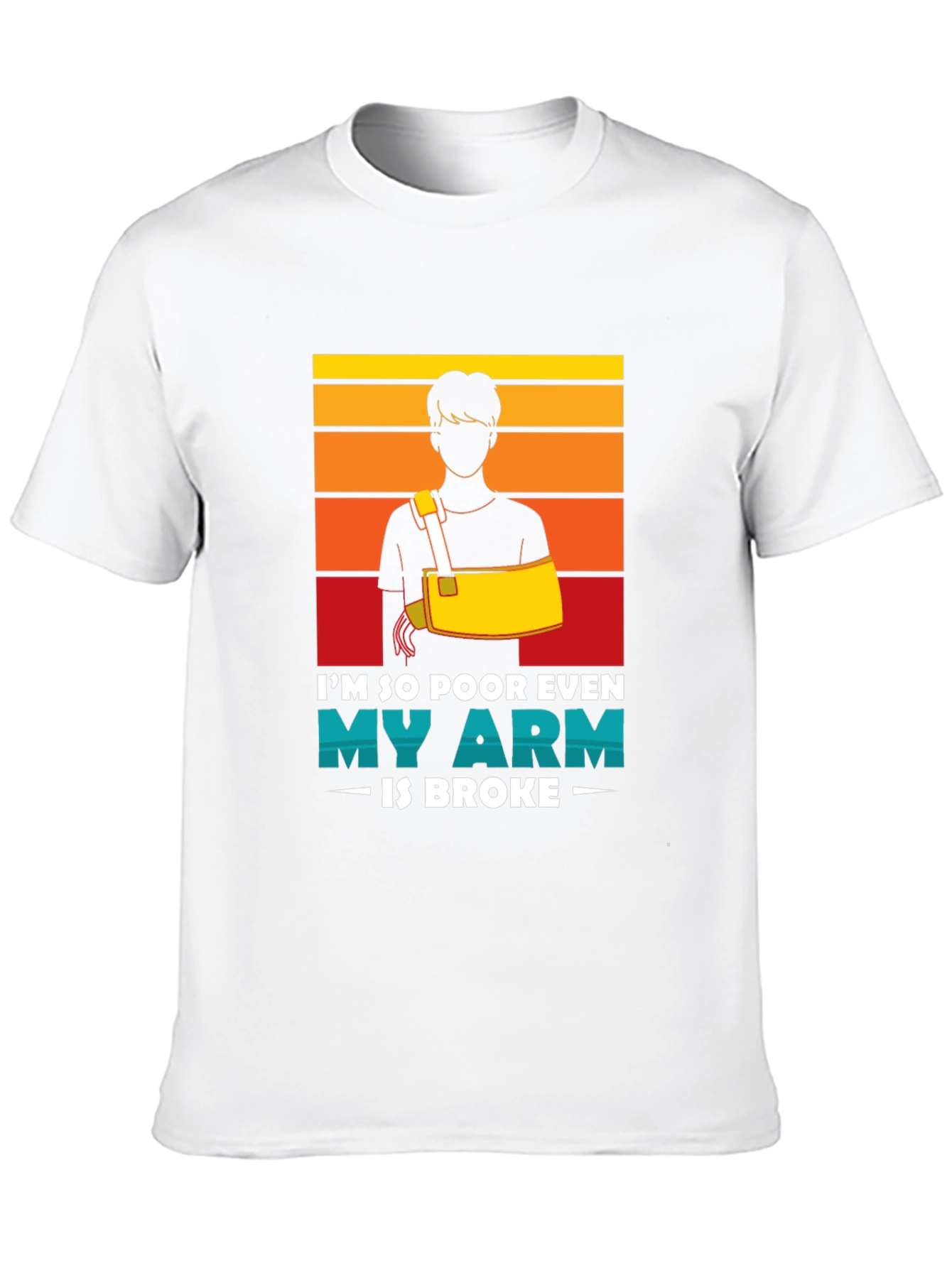Funny Broken Arm Humor T-Shirt