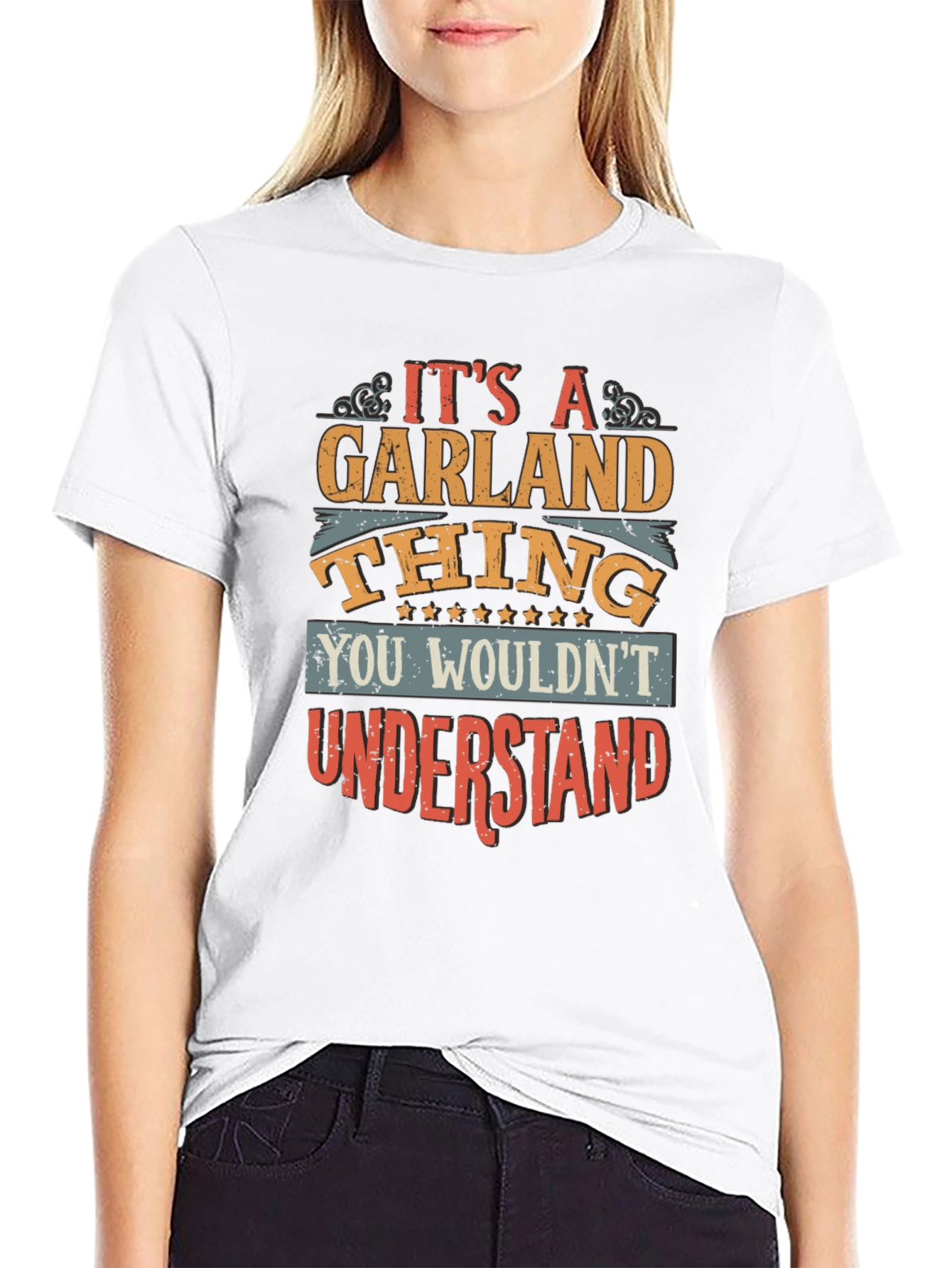 Its A Garland Thing T-Shirt