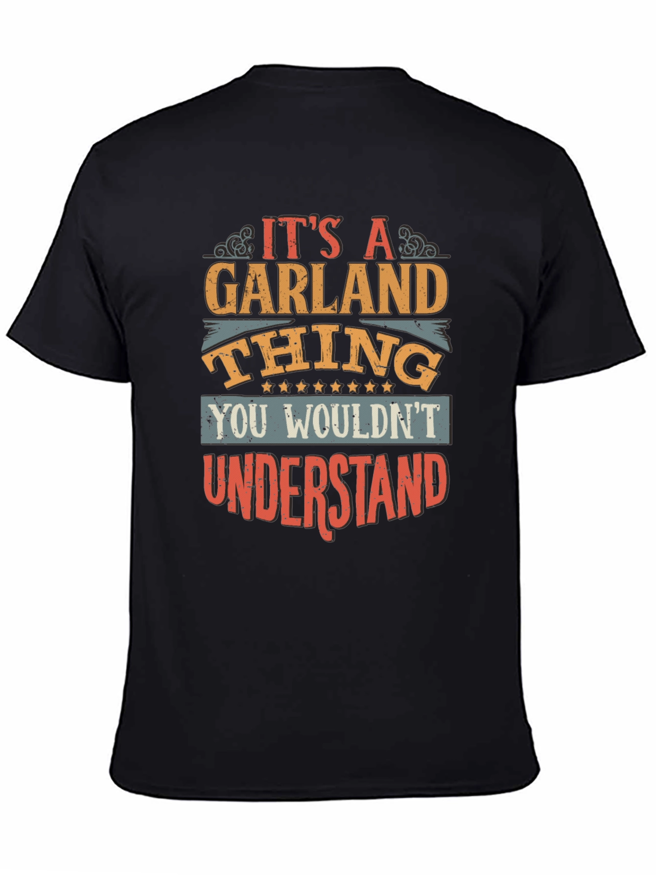 Its A Garland Thing T-Shirt