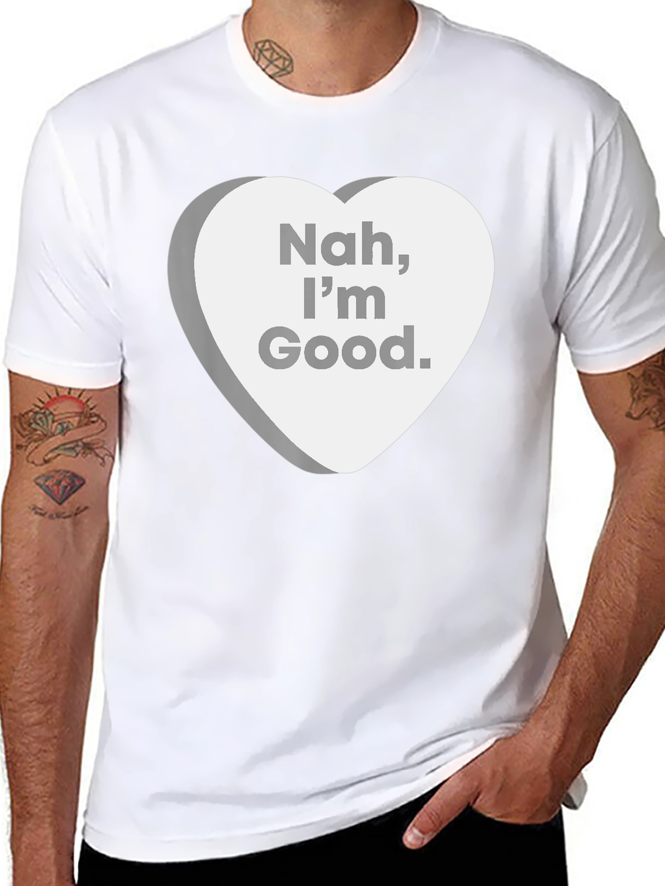 Nah Im Good. Sarcastic Candy Heart T-Shirt