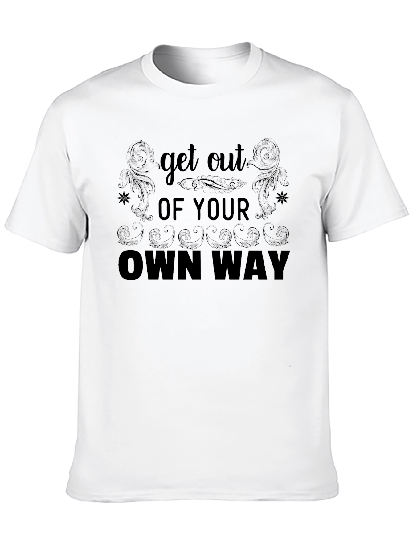 Get Out Of Your Own Way Graphic Tee