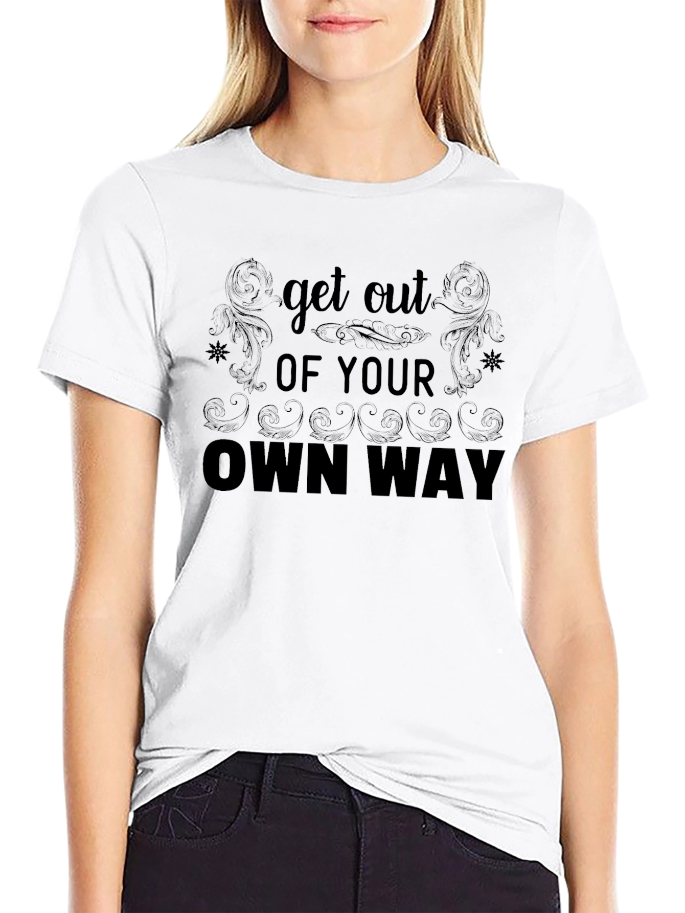 Get Out Of Your Own Way Graphic Tee