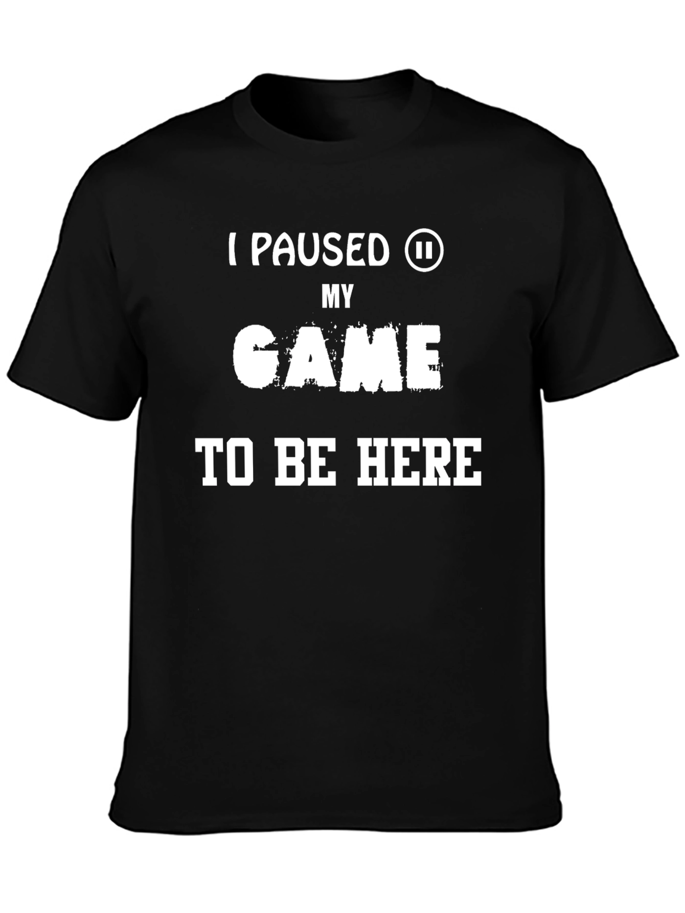 Funny Gamer T-Shirt - I Paused My Game