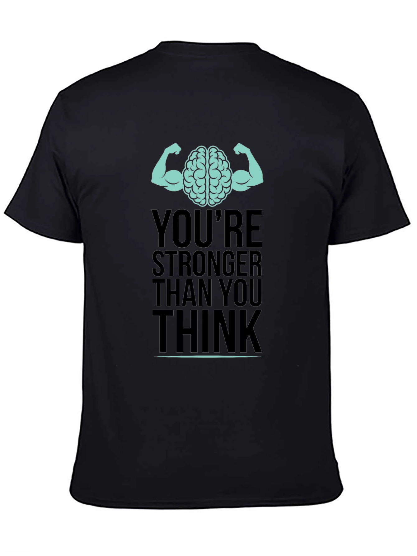 Stronger Than You Think Brain Muscle Graphic T-Shirt