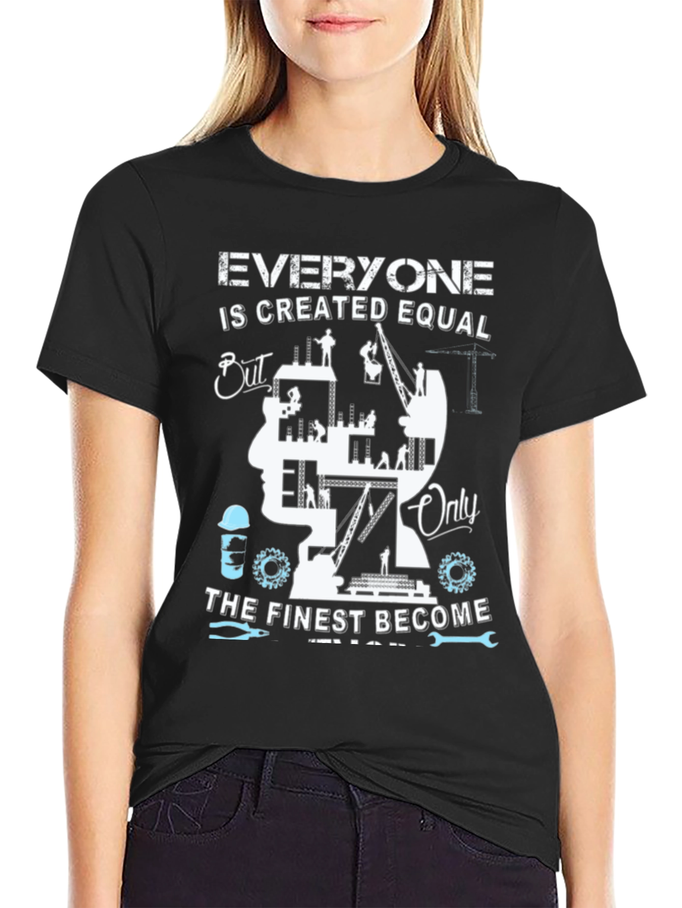 Construction Worker T-Shirt: Finest Become Engineers