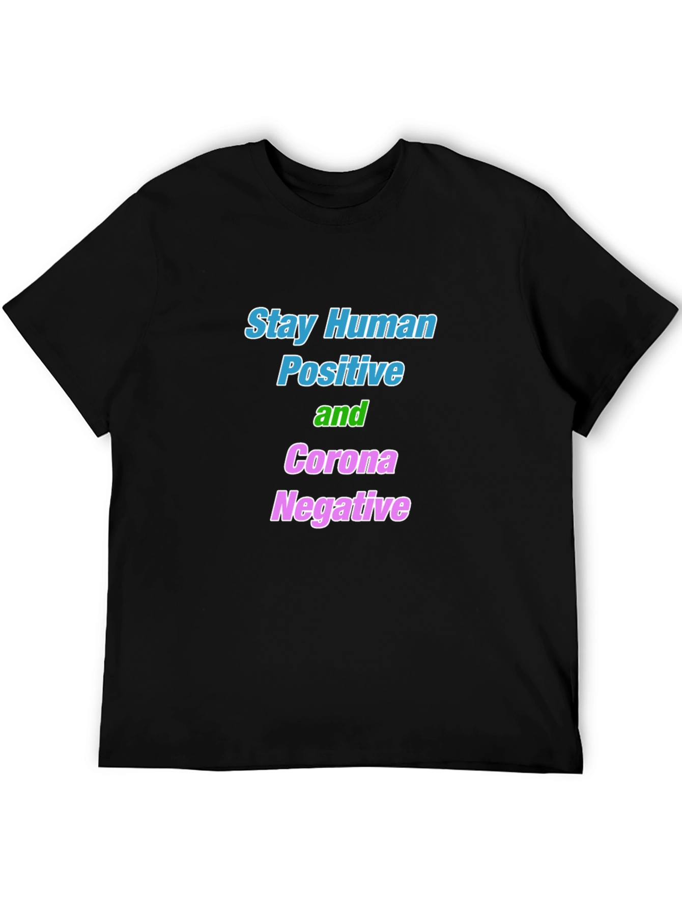 Stay Human Corona Negative Graphic Tee