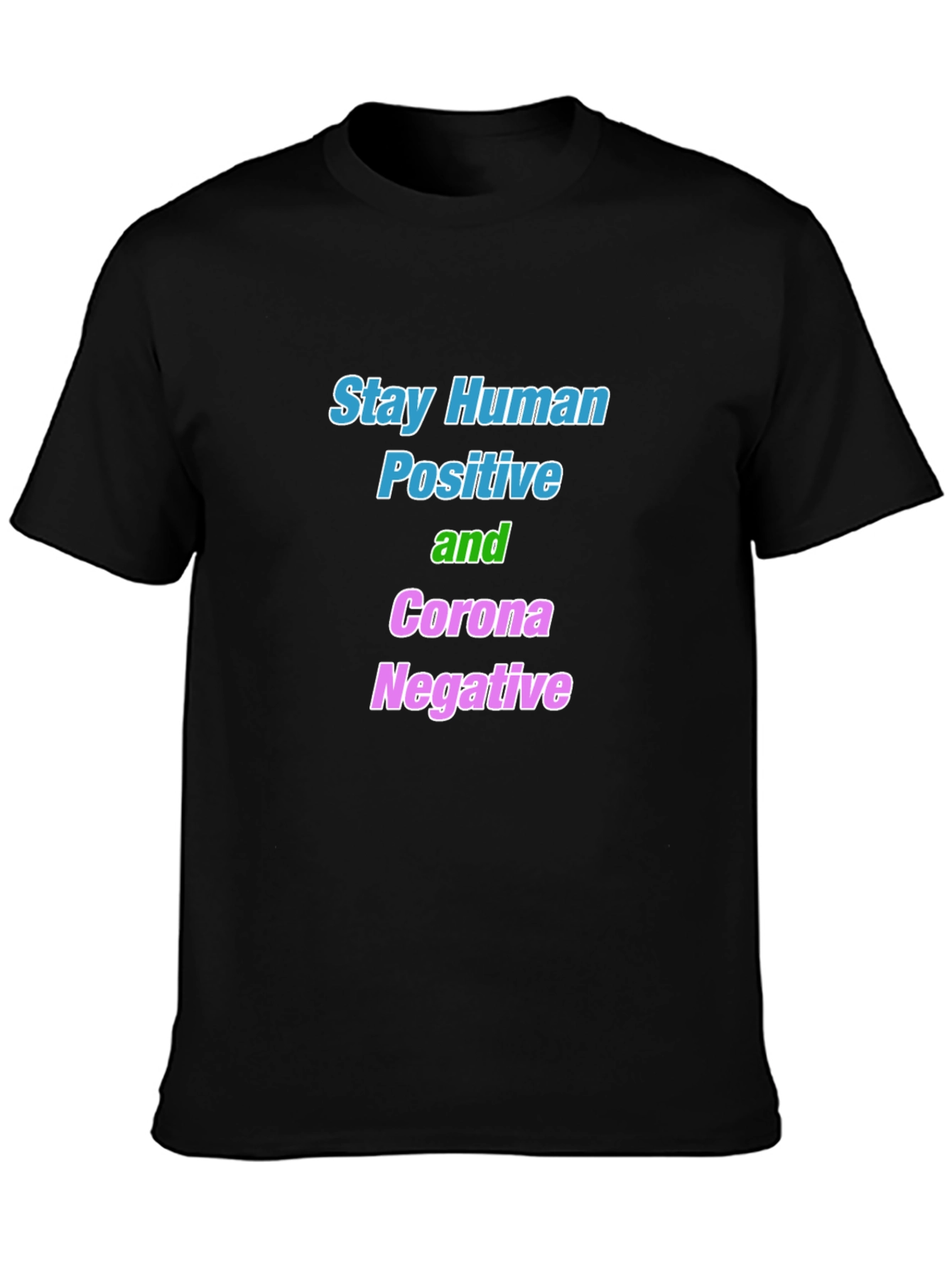 Stay Human Corona Negative Graphic Tee