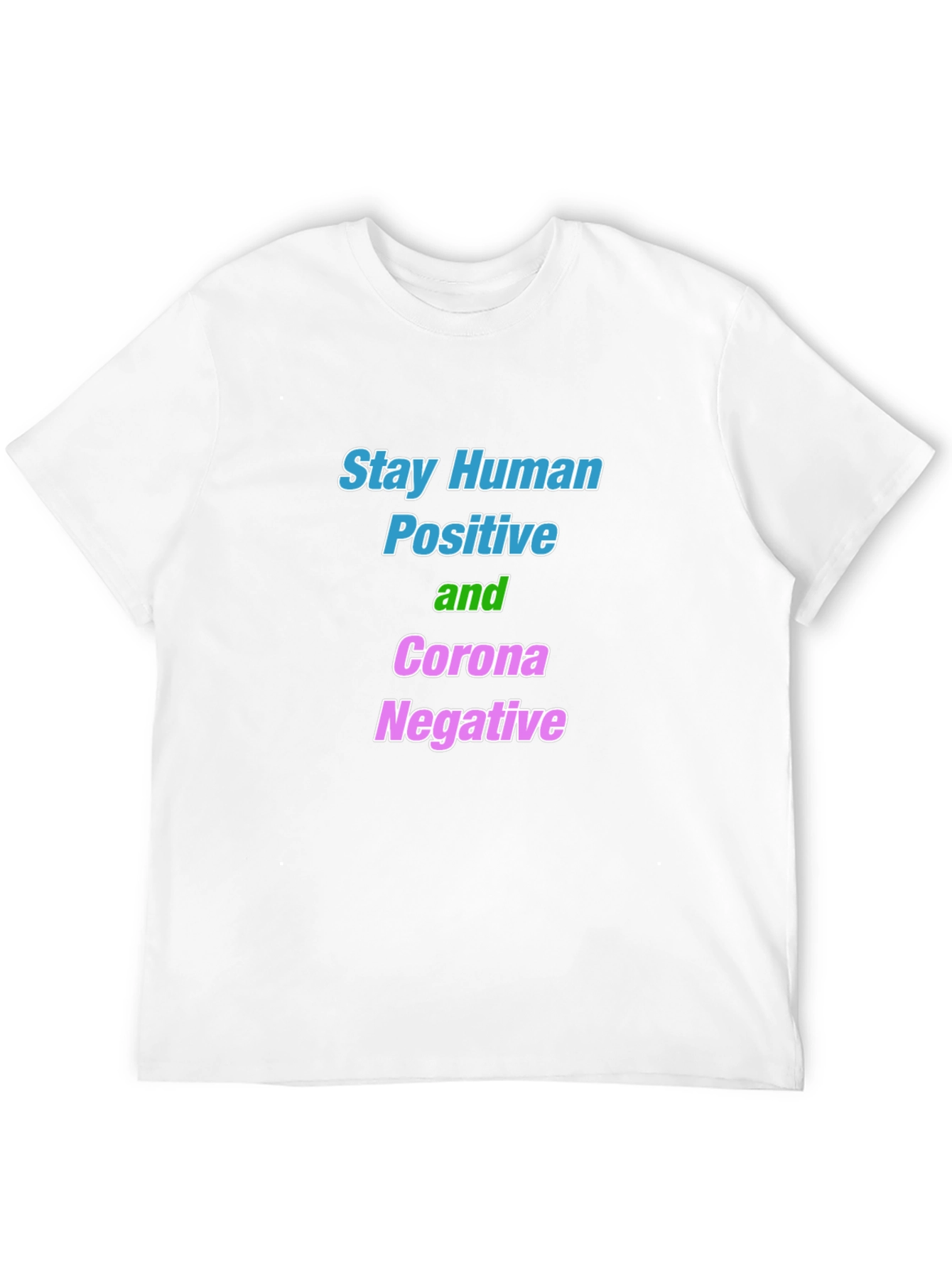 Stay Human Corona Negative Graphic Tee