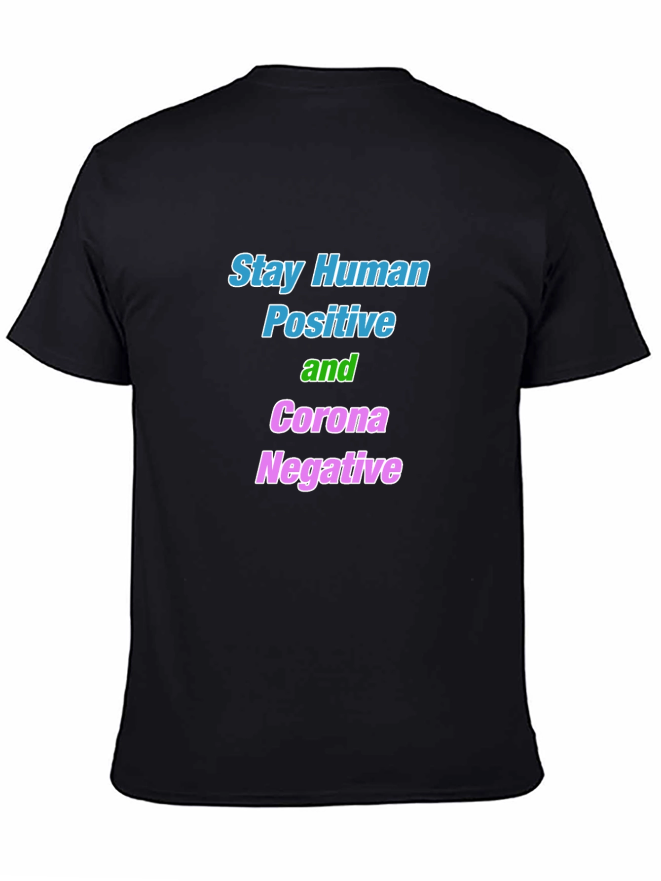 Stay Human Corona Negative Graphic Tee