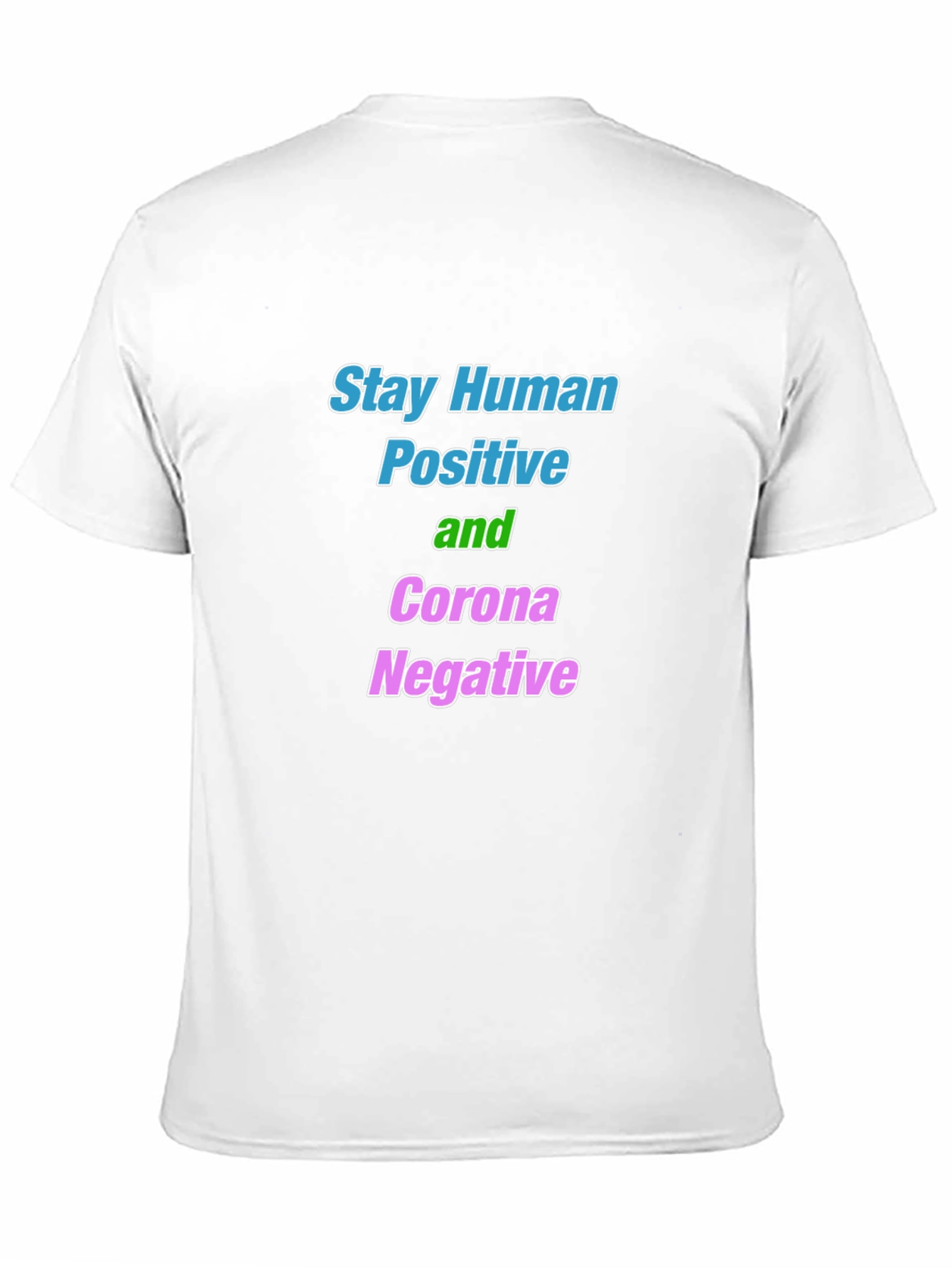 Stay Human Corona Negative Graphic Tee