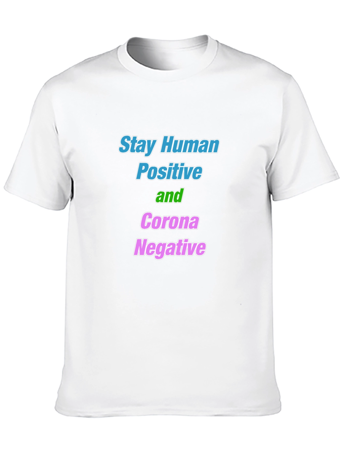 Stay Human Corona Negative Graphic Tee
