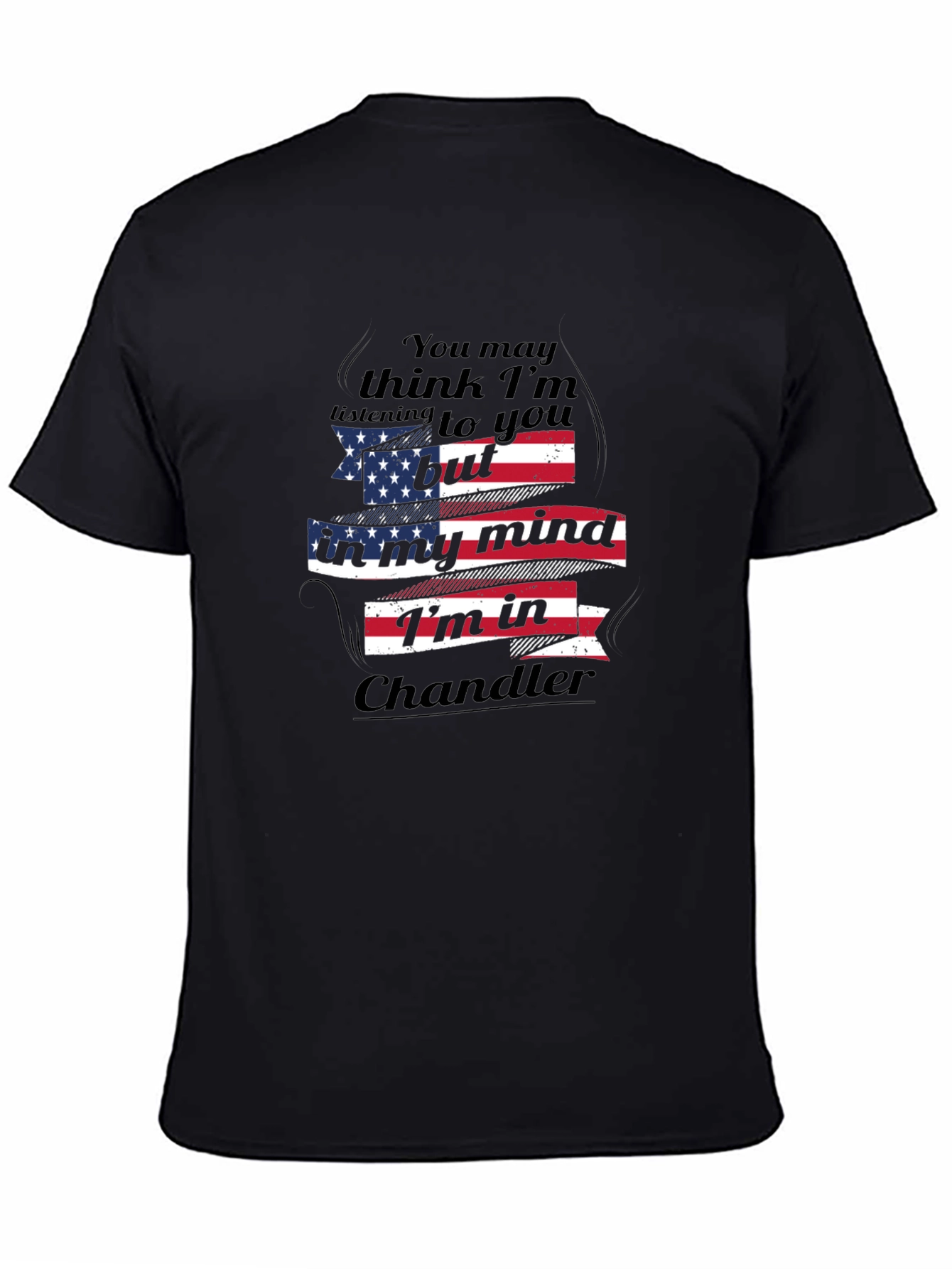 Chandler State of Mind Patriotic T-Shirt