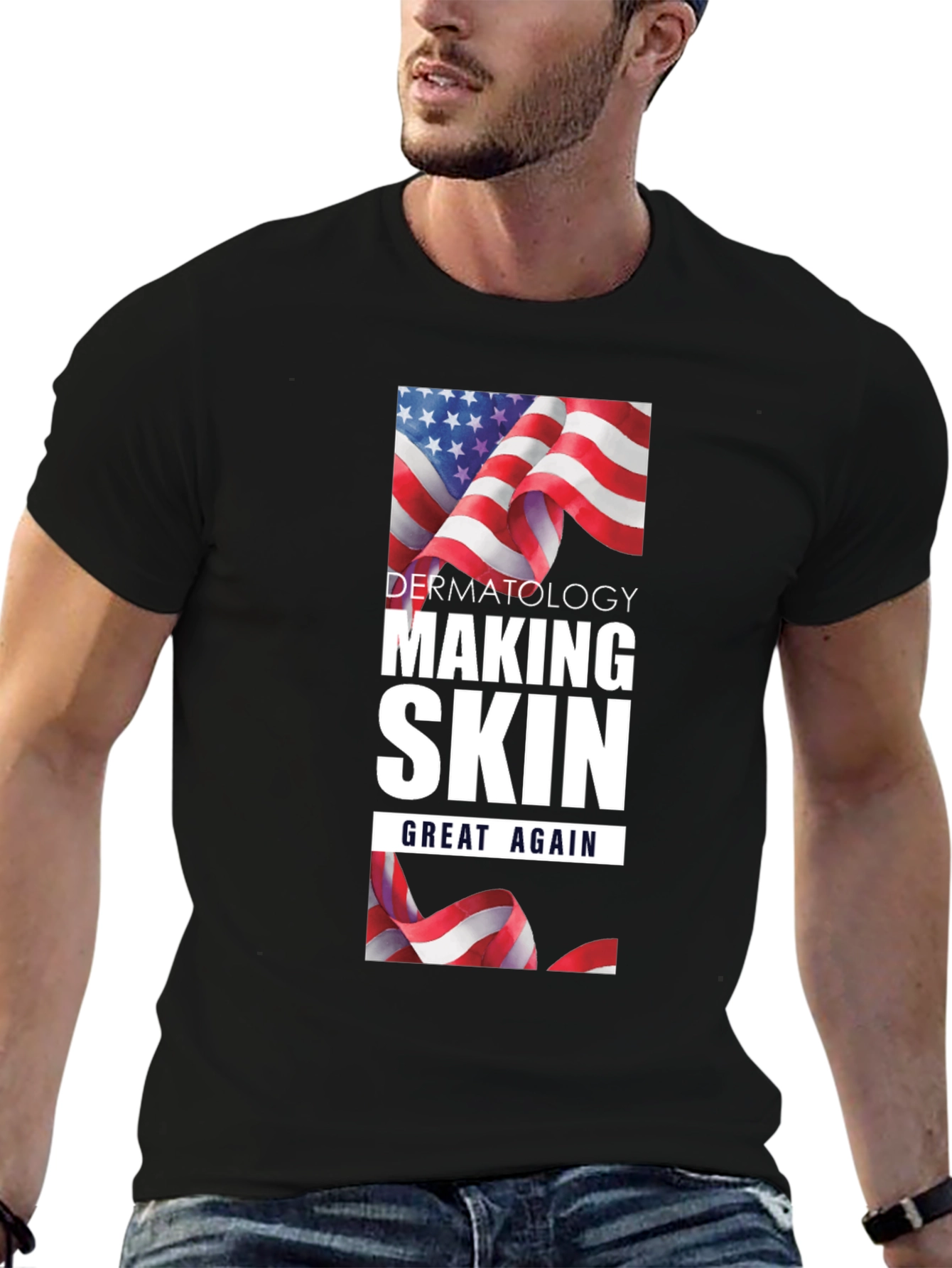 Dermatology Making Skin Great Again T-Shirt