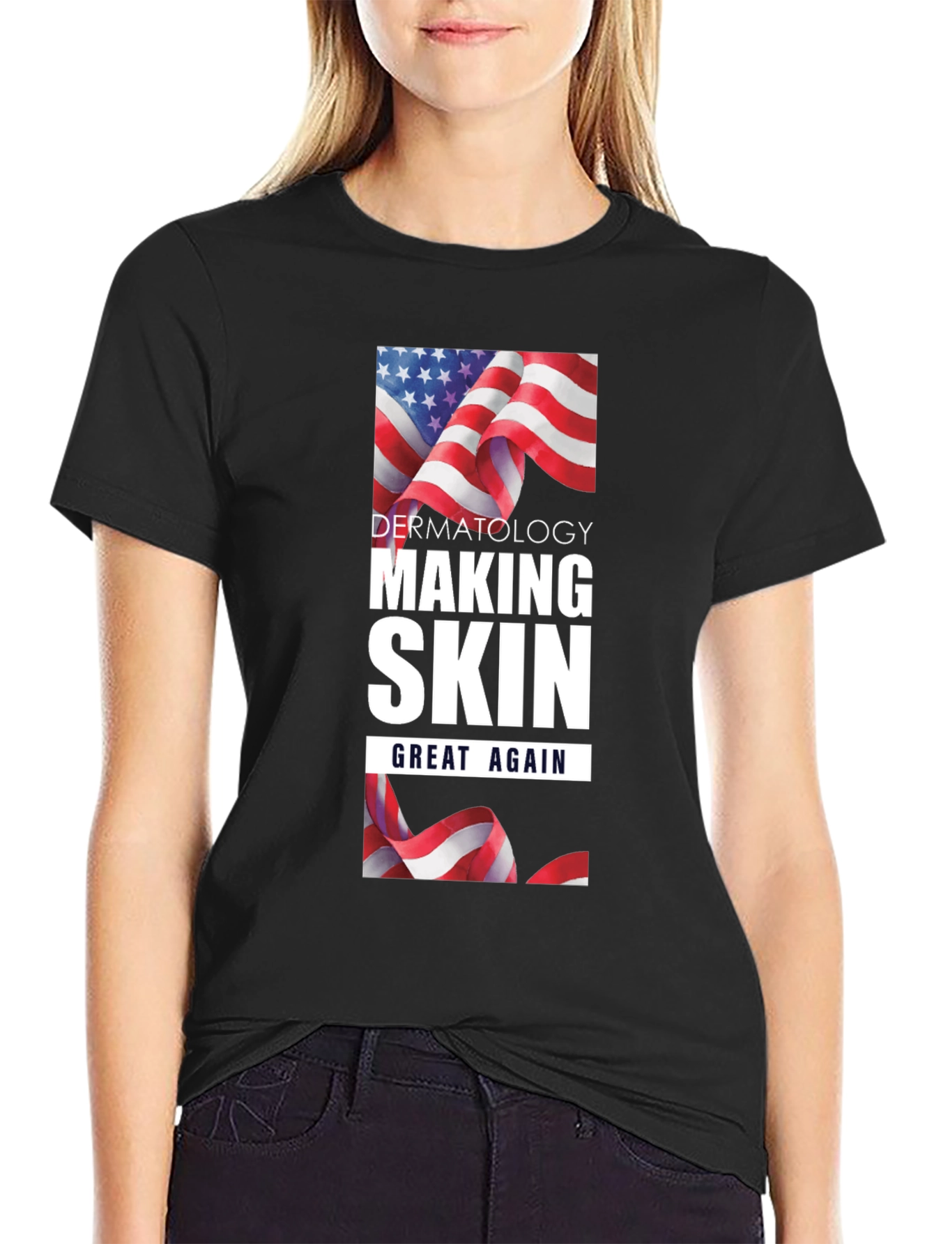 Dermatology Making Skin Great Again T-Shirt