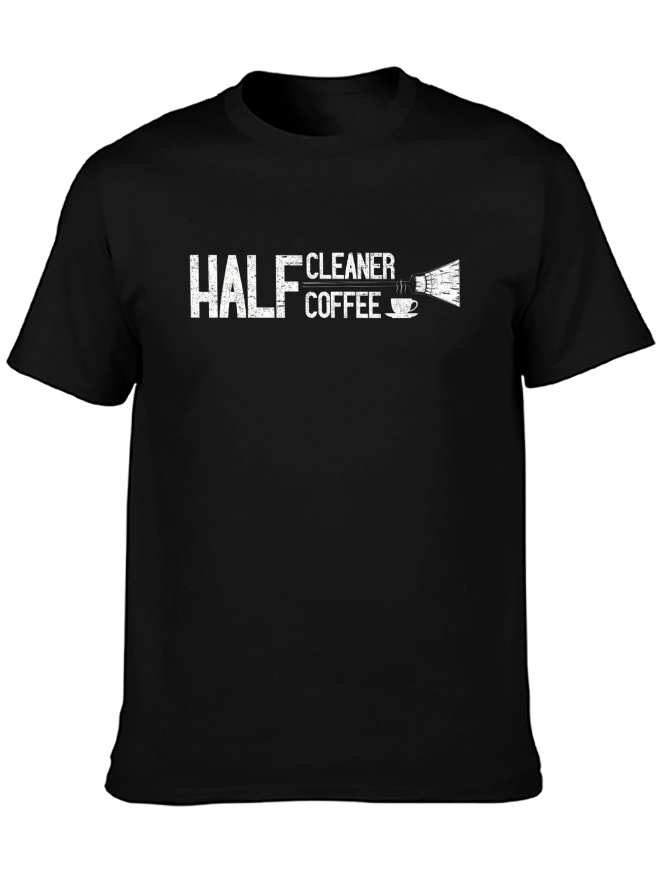 Half Coffee Cleaner Graphic T-Shirt