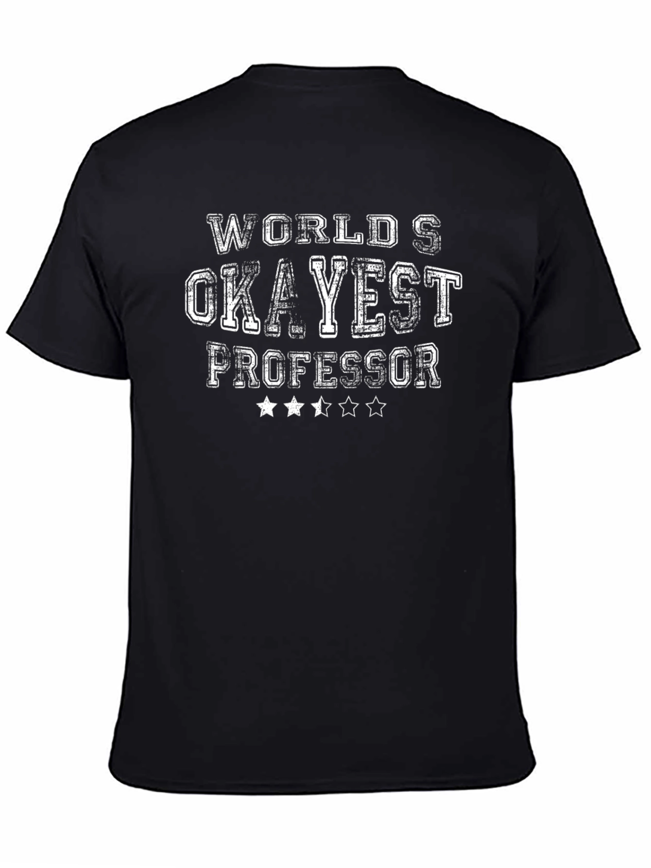 Worlds Okayest Professor - Funny Graphic T-Shirt