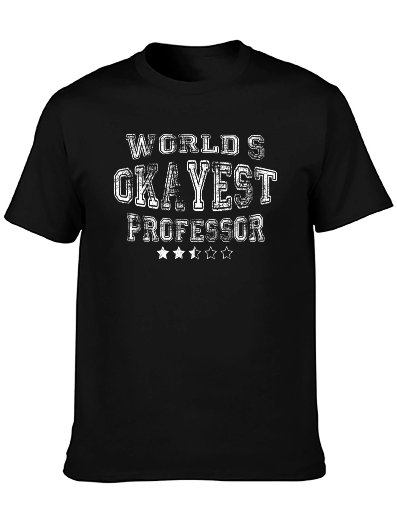Worlds Okayest Professor - Funny Graphic T-Shirt