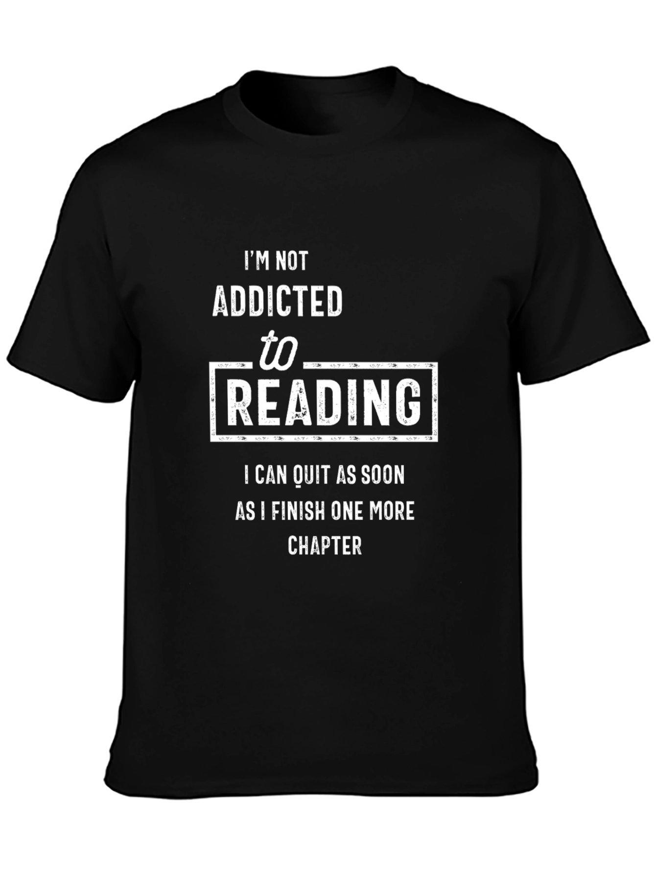 Funny Reading Addict T-Shirt - One More Chapter
